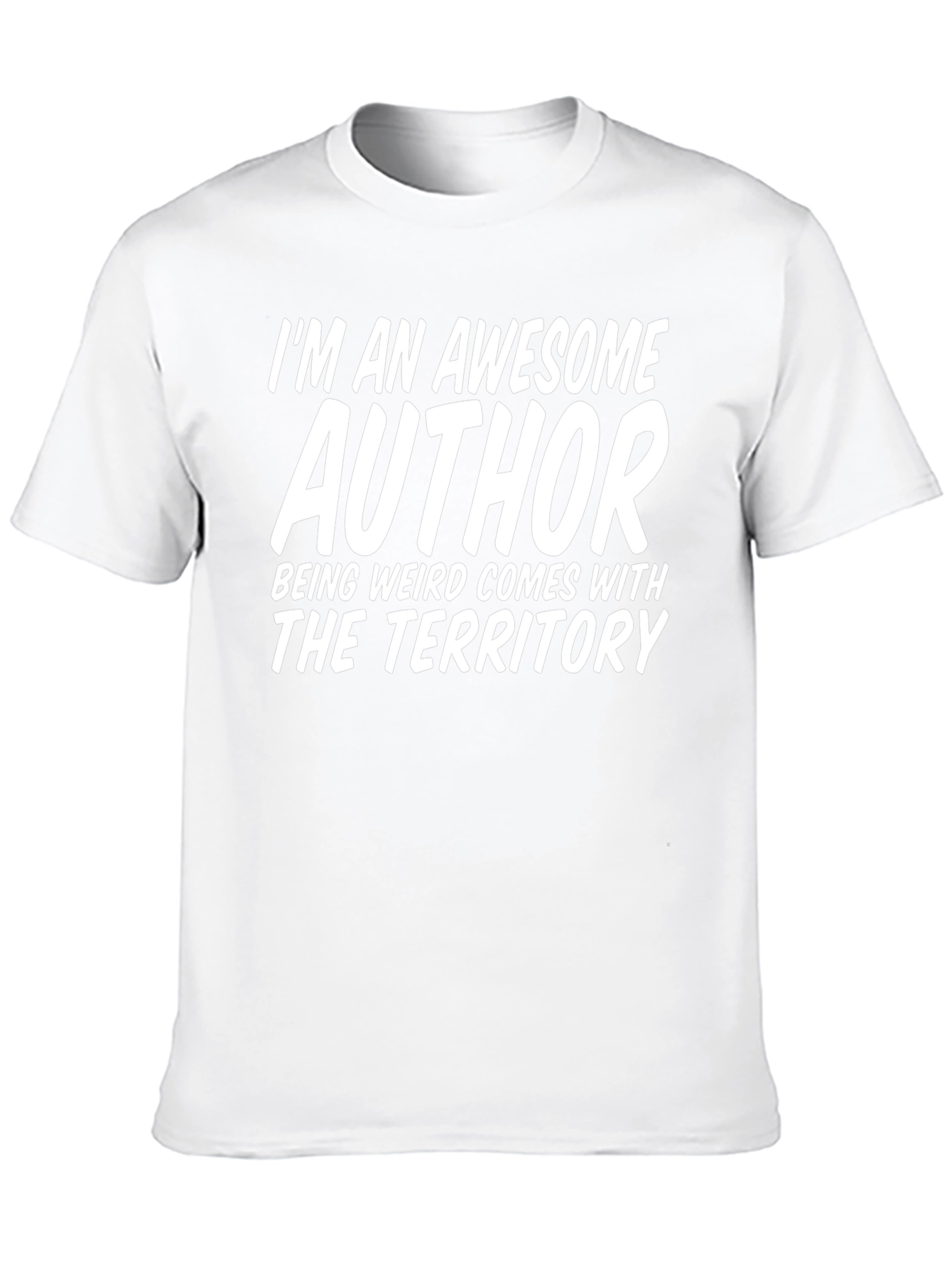 Awesome Author T-Shirt - Weirdness Included!