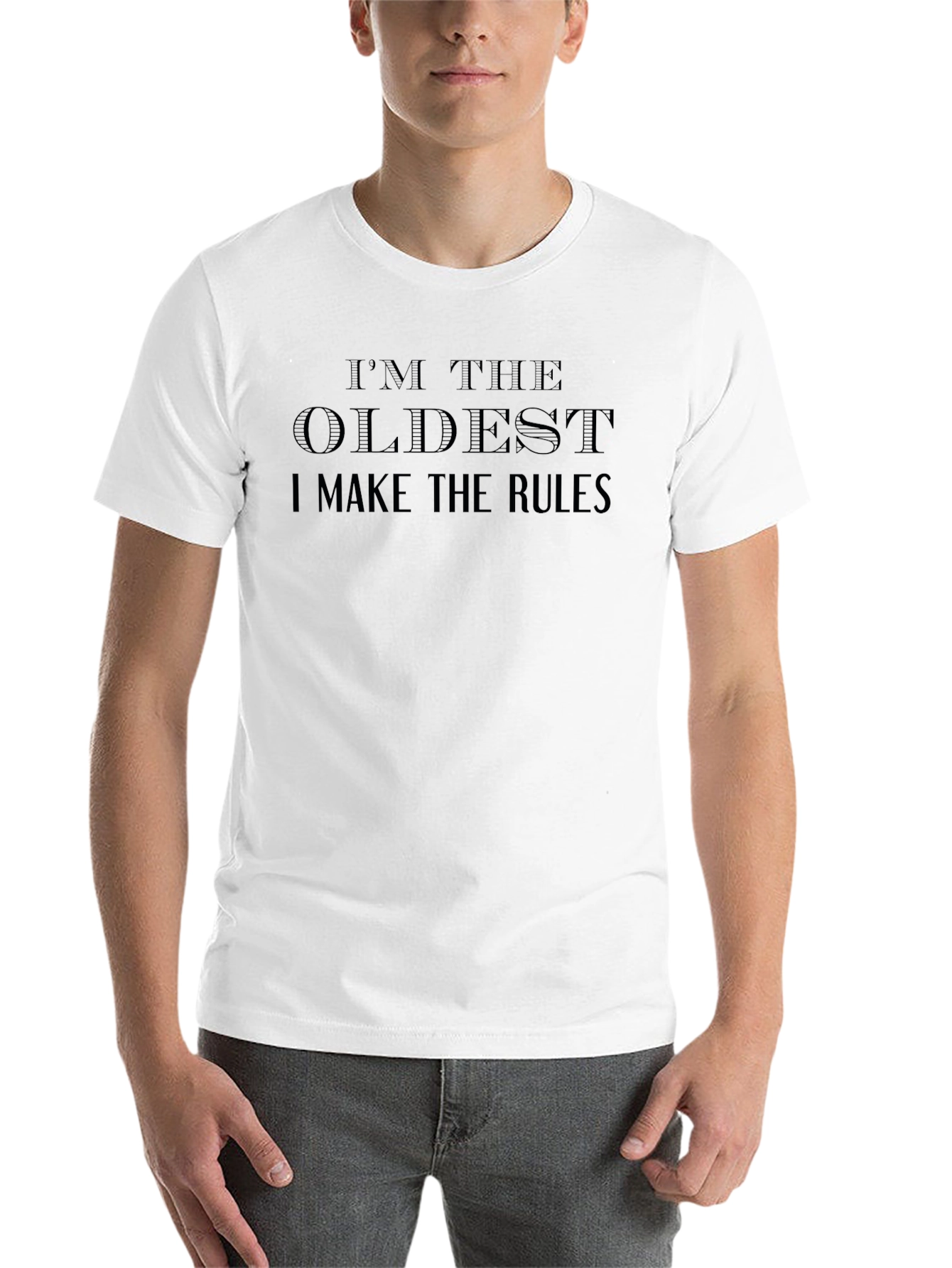 Im the Oldest T-Shirt