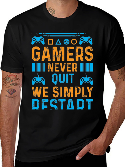 Gamers Never Quit T-Shirt - Restart Design