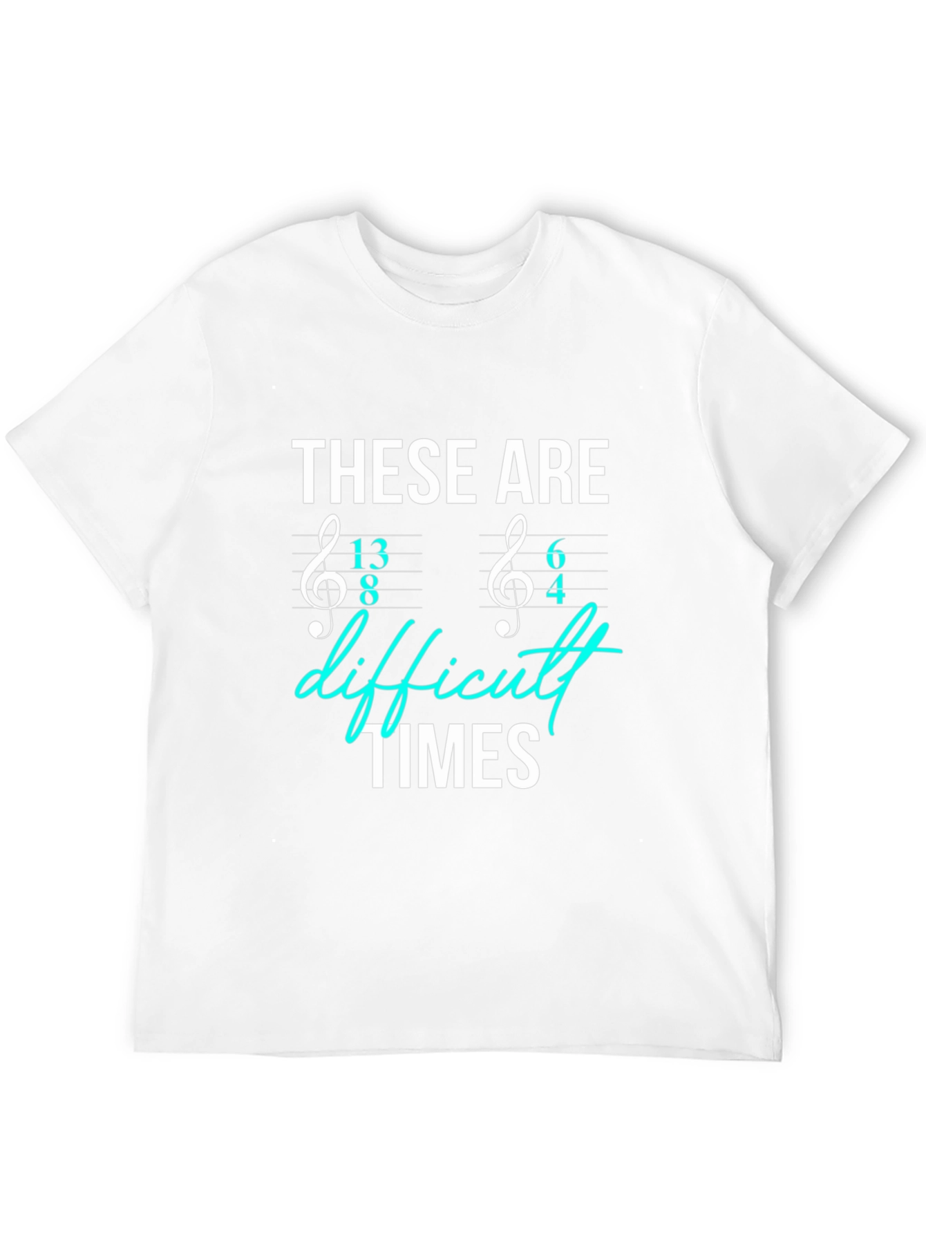 Difficult Times Music Time Signature T-Shirt