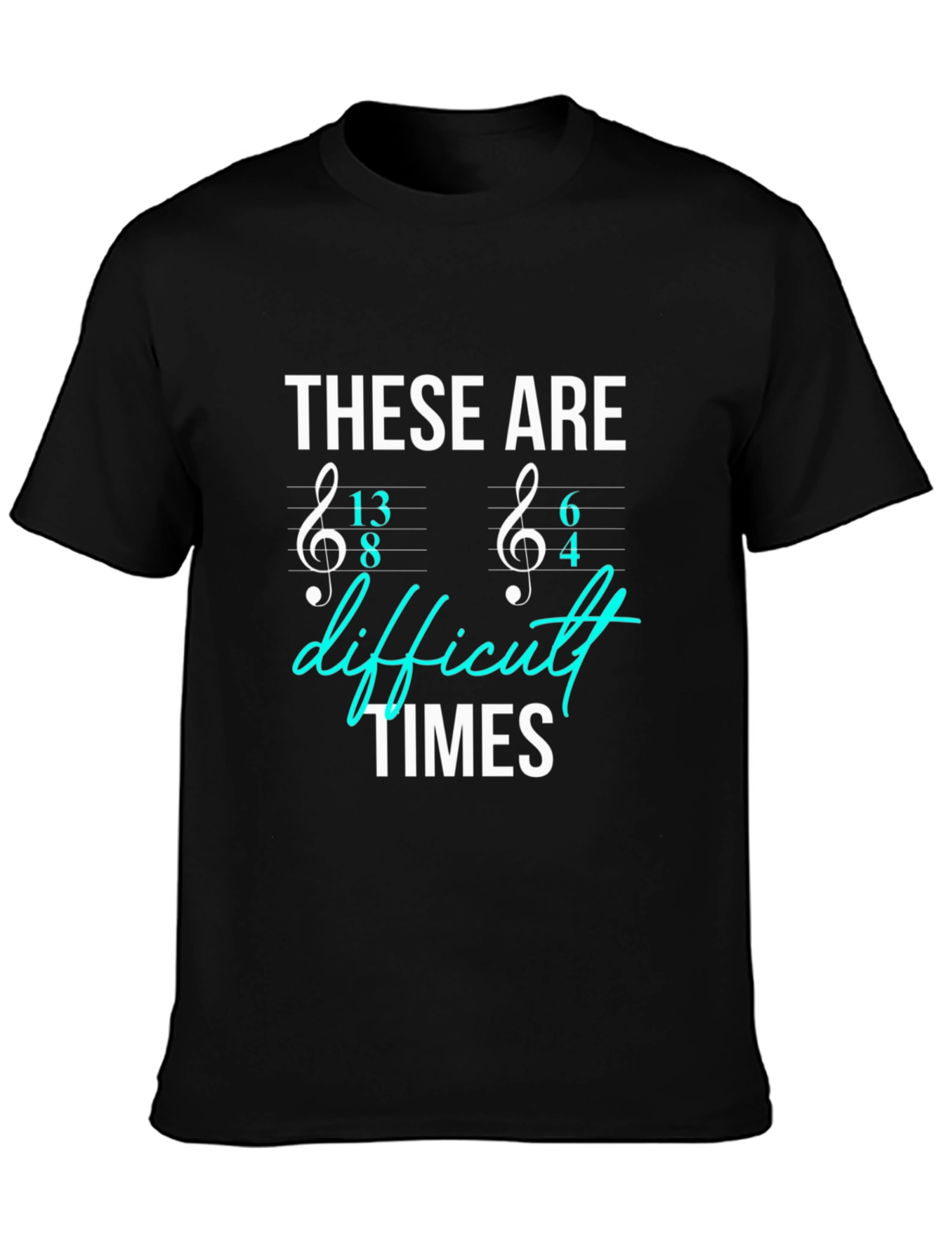 Difficult Times Music Time Signature T-Shirt