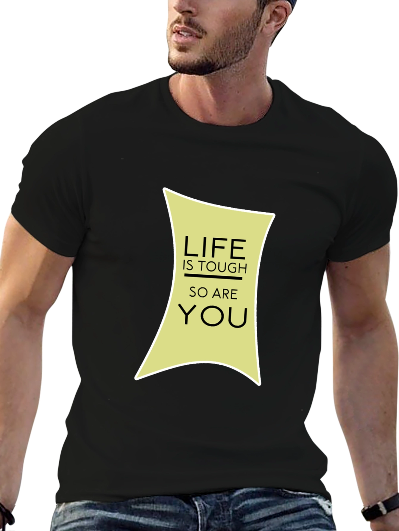 Life is Tough T-Shirt - Motivational Graphic Tee