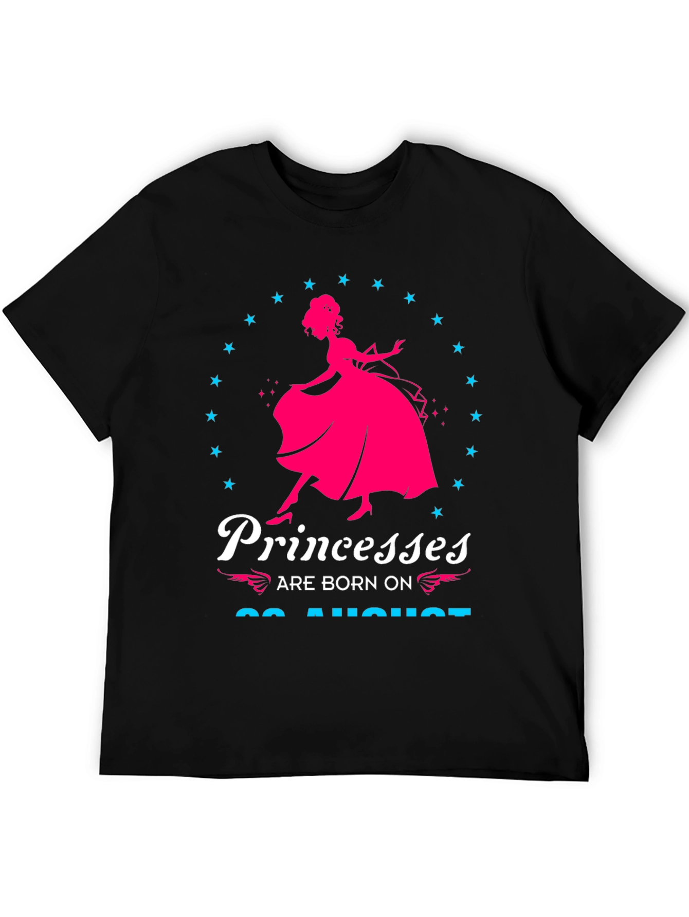 Princesses Are Born On 22 August T-Shirt