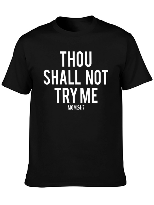 Thou Shalt Not Try Me Black Graphic T-Shirt