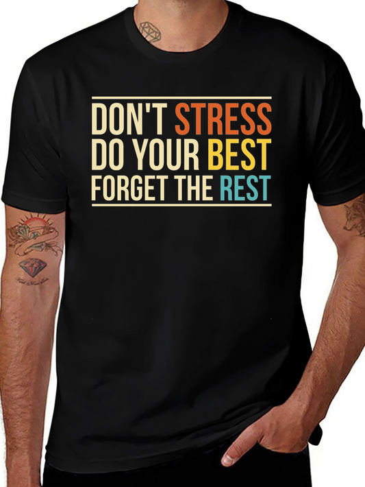 Inspirational Graphic Tee: Dont Stress Do Your Best