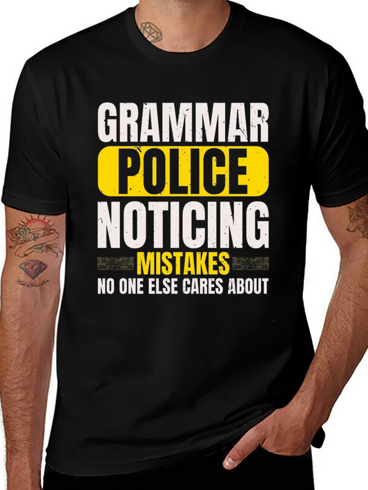 Grammar Police T-Shirt - Noticing Mistakes No One Else Cares About