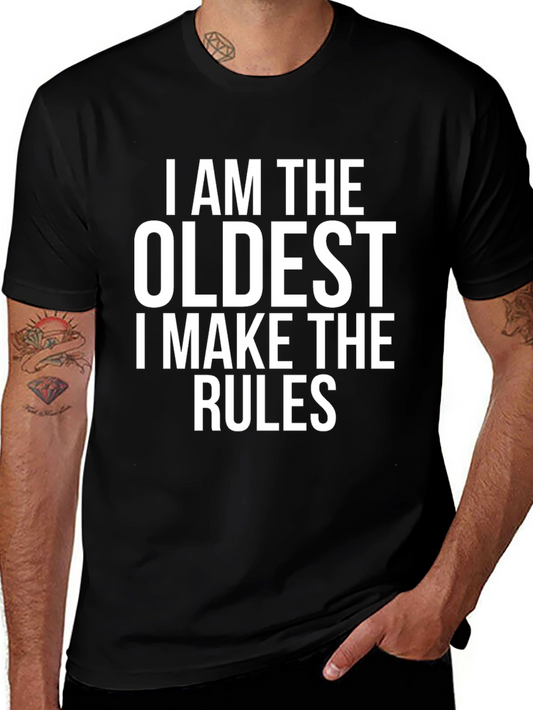 I Am The Oldest T-Shirt Funny Sibling Tee