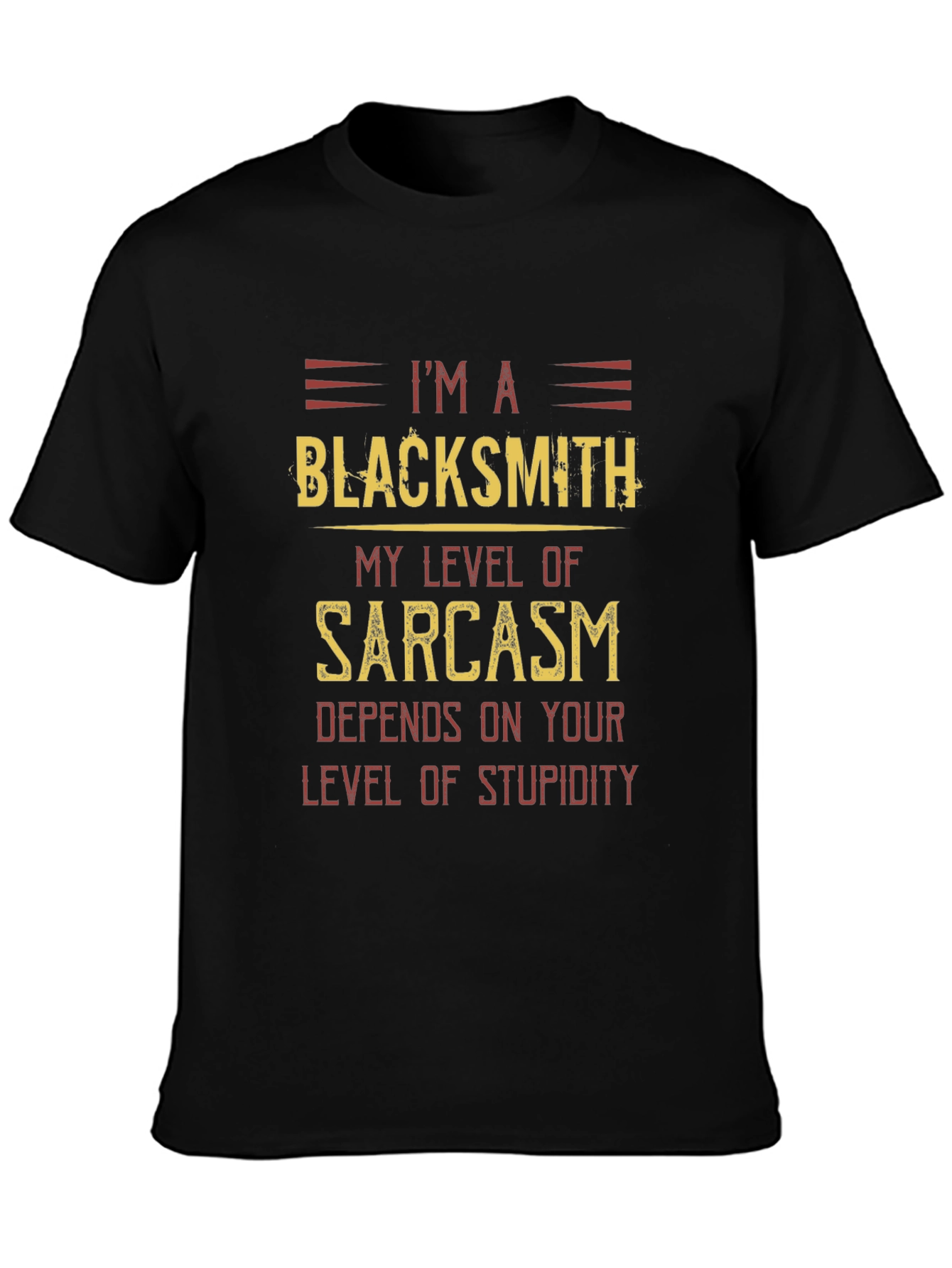 Blacksmith Sarcasm Humor T-Shirt - Funny Tee