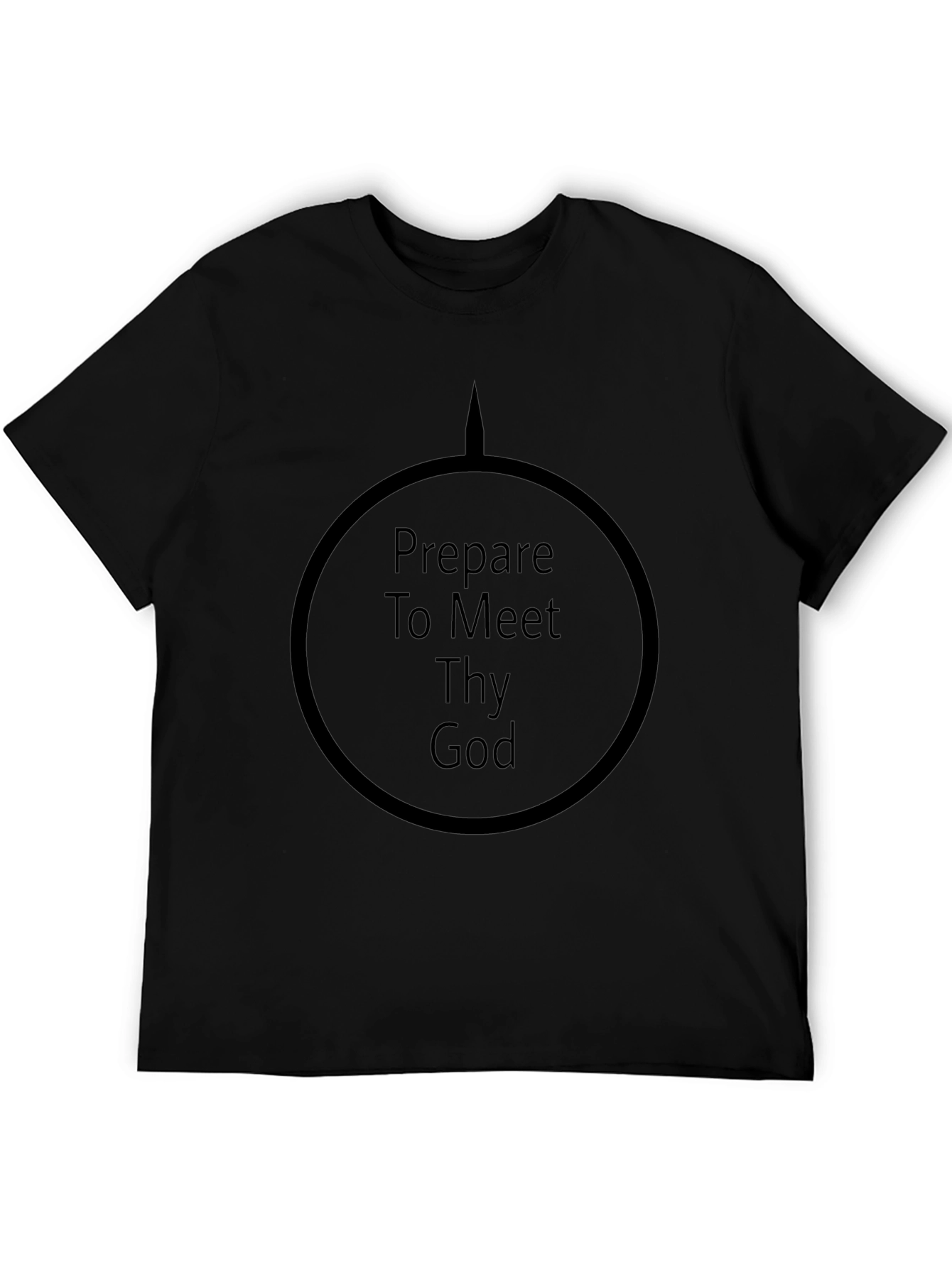 Prepare to Meet Thy God Black T-Shirt