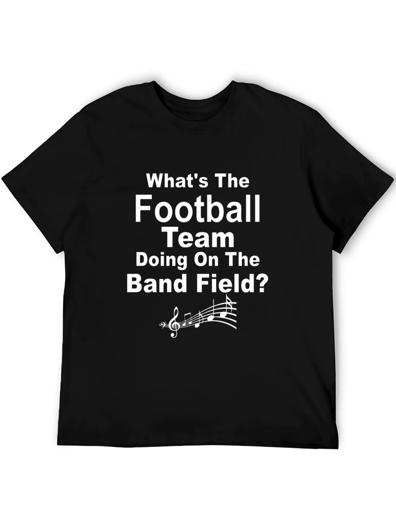 Funny Football Band T-Shirt - Whats the Team Doing?