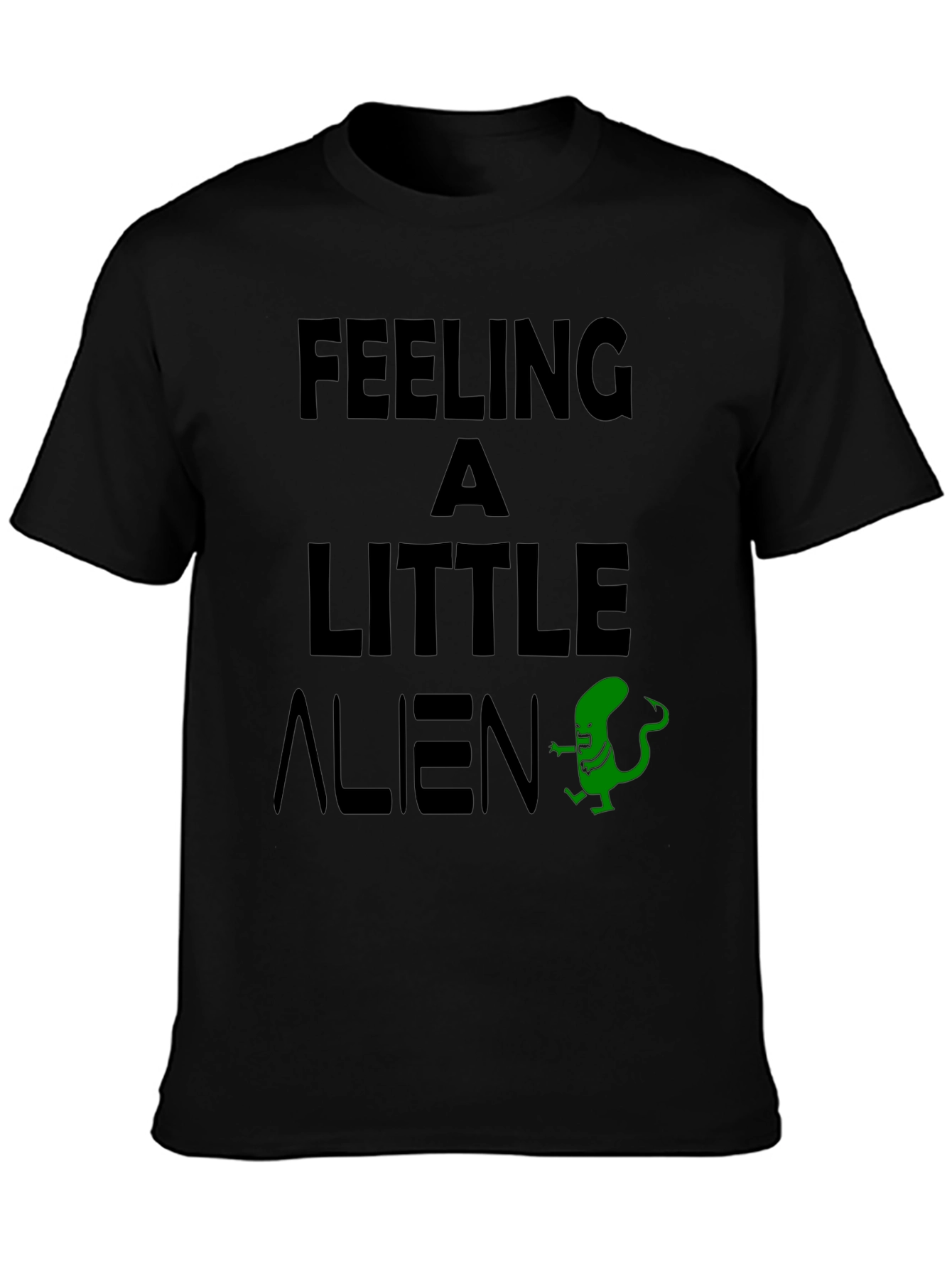 Feeling A Little Alien Black Graphic T-Shirt