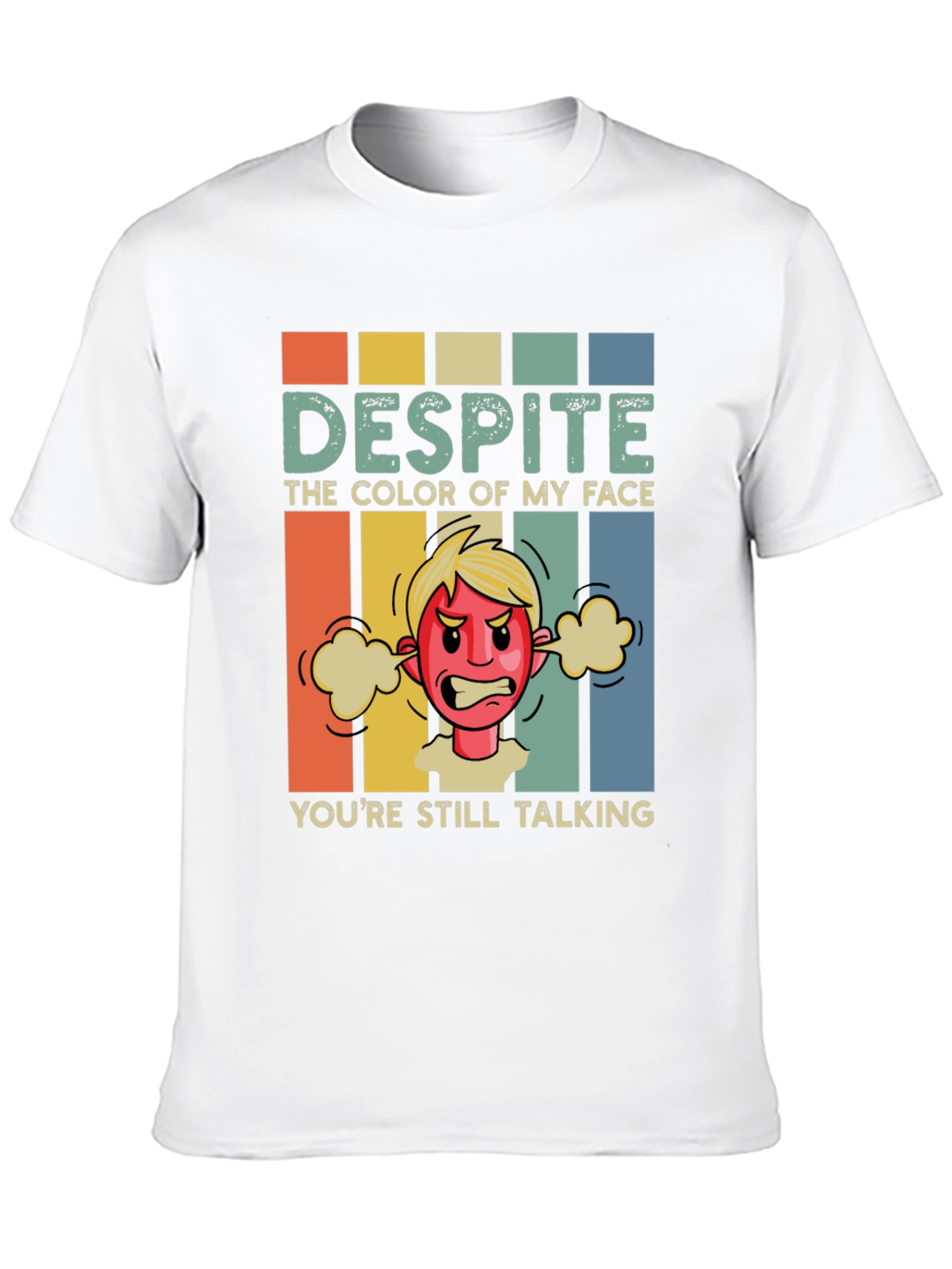 Humorous Graphic Tee: Despite My Face Youre Talking