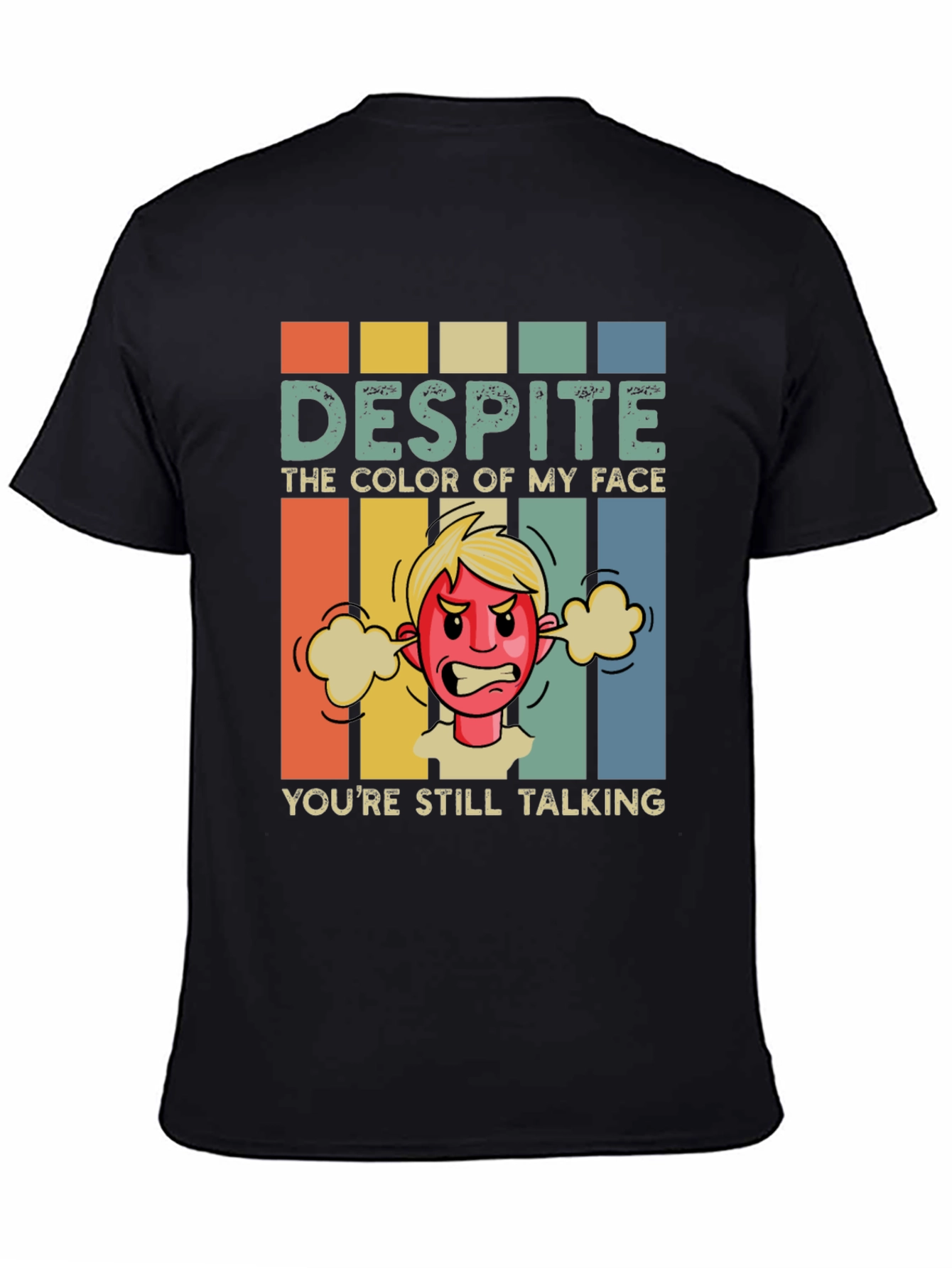 Humorous Graphic Tee: Despite My Face Youre Talking