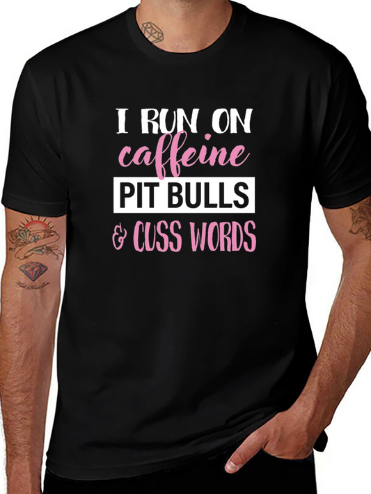 Caffeine Pitbulls Cuss Words Graphic Tee