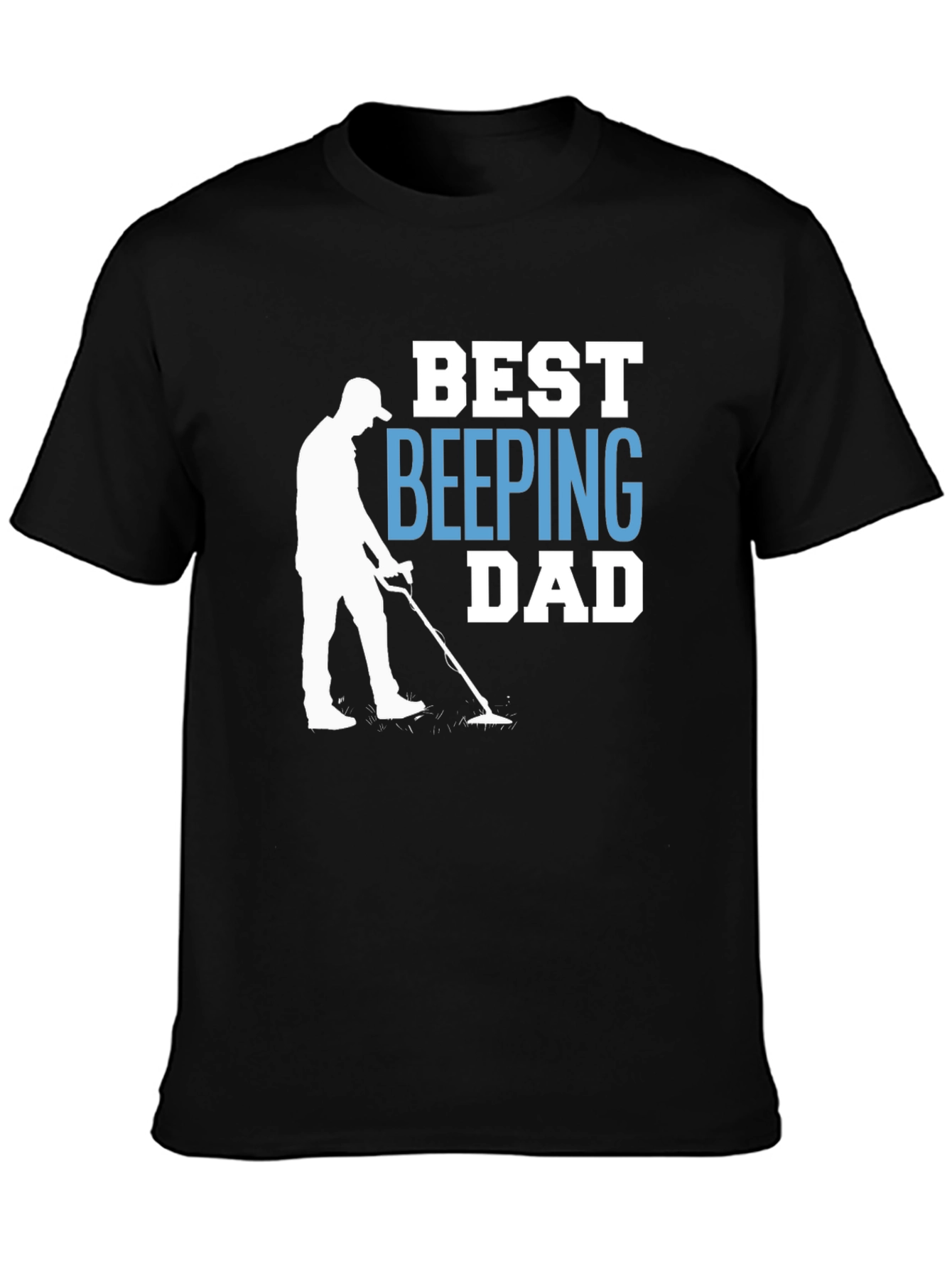 Best Beeping Dad T-Shirt - Metal Detecting Gift