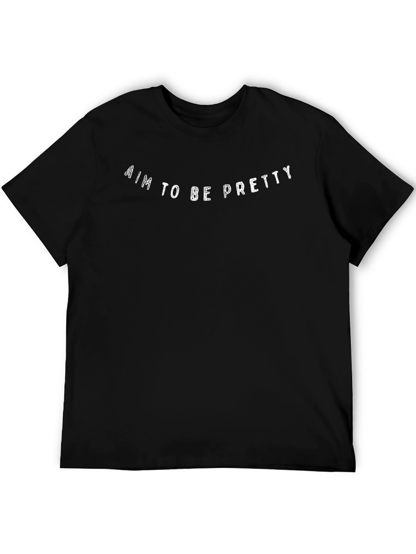 Aim to Be Pretty Black T-Shirt