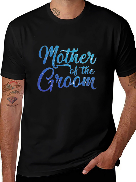 Mother of the Groom Tee - Stylish Wedding Rehearsal Shirt