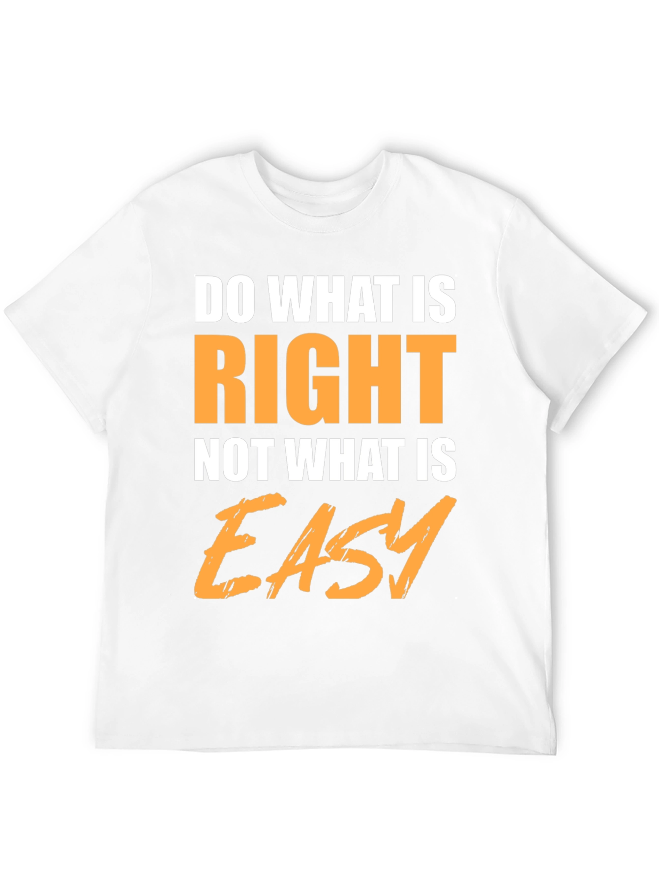 Motivational Do What is Right T-Shirt
