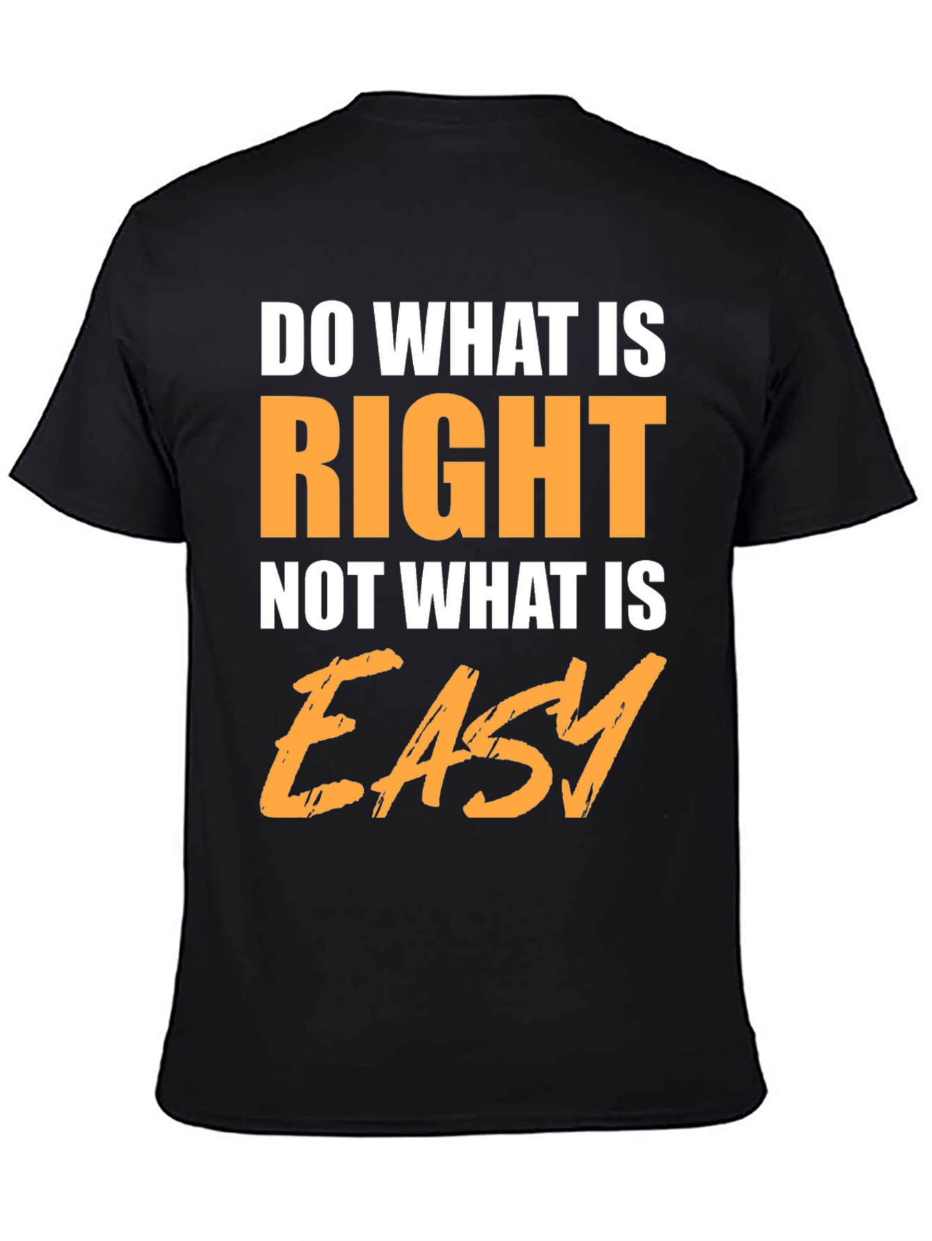 Motivational Do What is Right T-Shirt