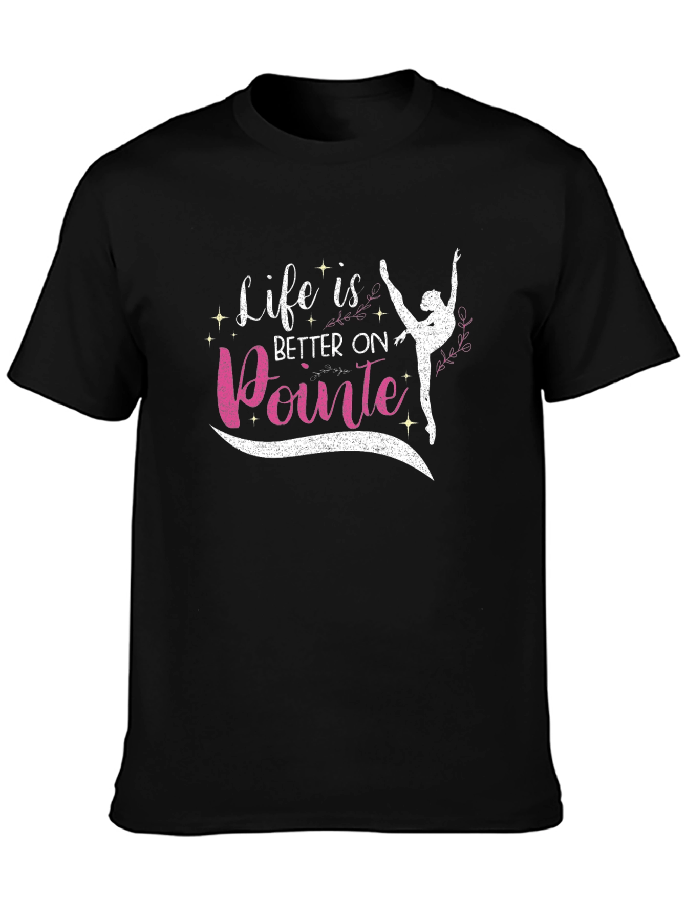 Ballet Pointe T-Shirt - Life is Better