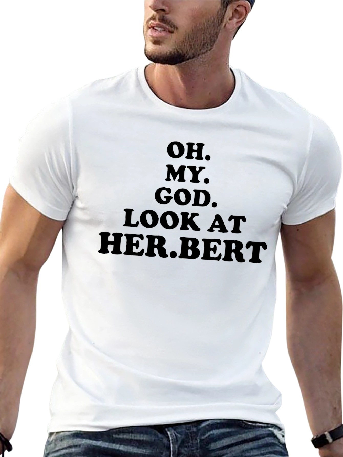 Funny Oh My God Her.Bert T-Shirt