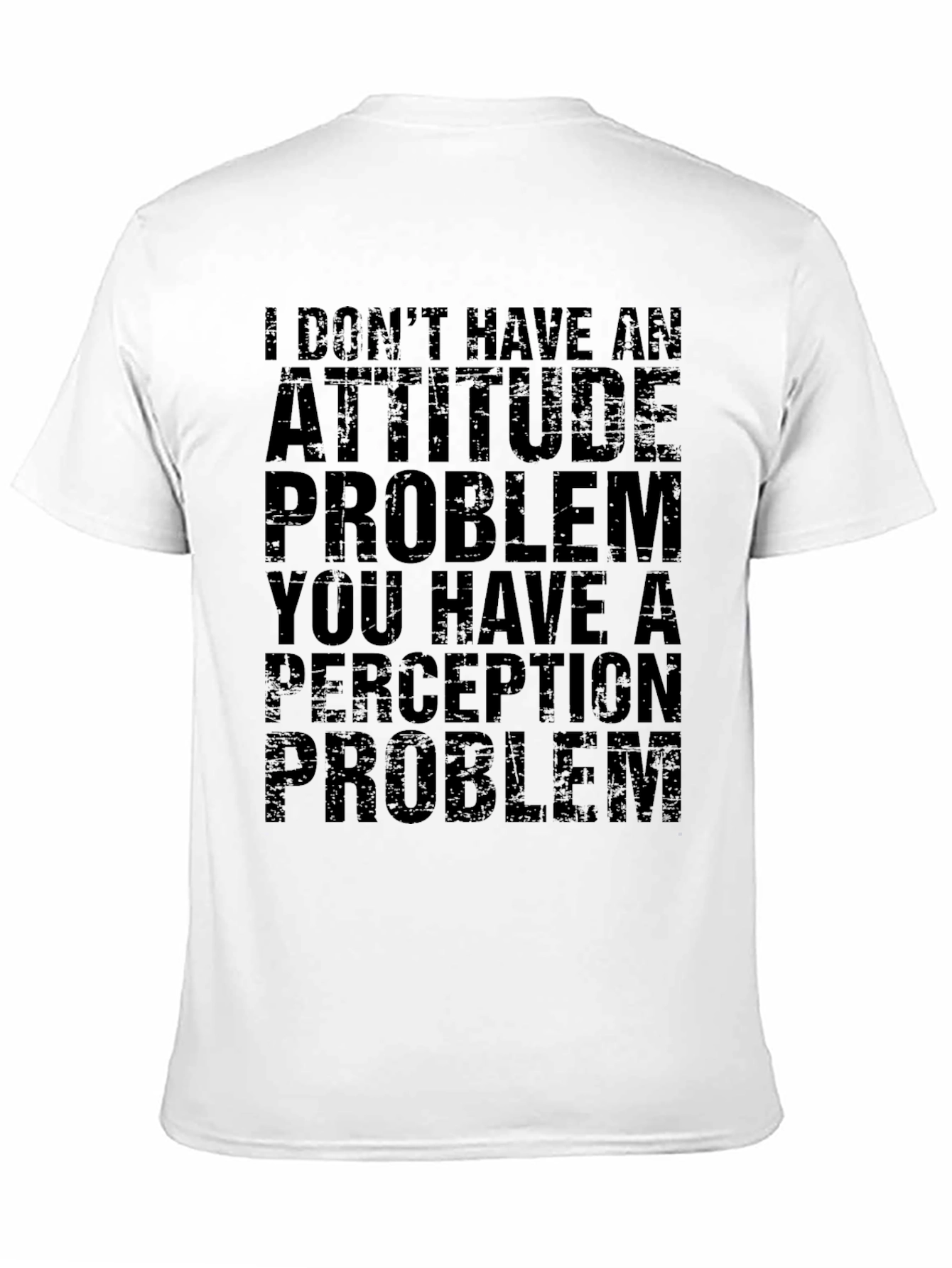 Attitude Problem Graphic T-Shirt