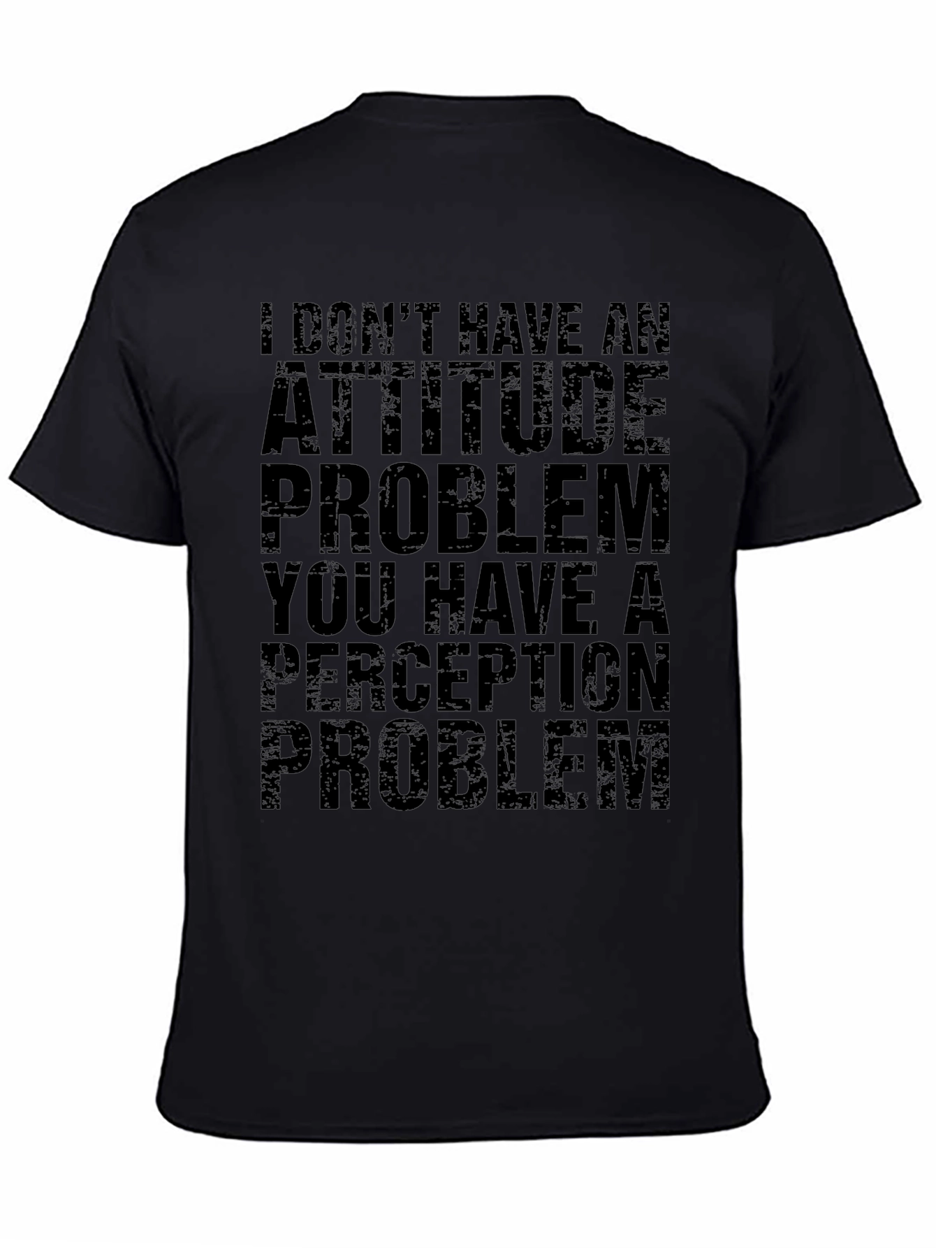 Attitude Problem Graphic T-Shirt