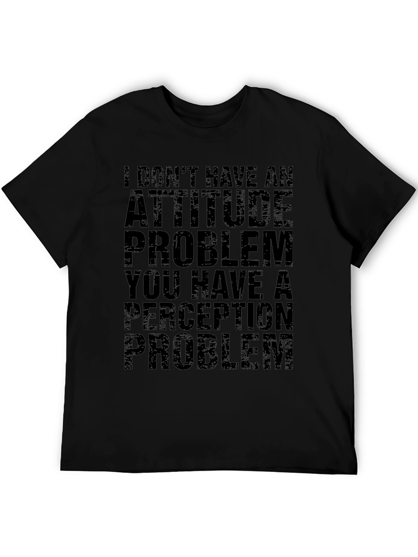 Attitude Problem Graphic T-Shirt