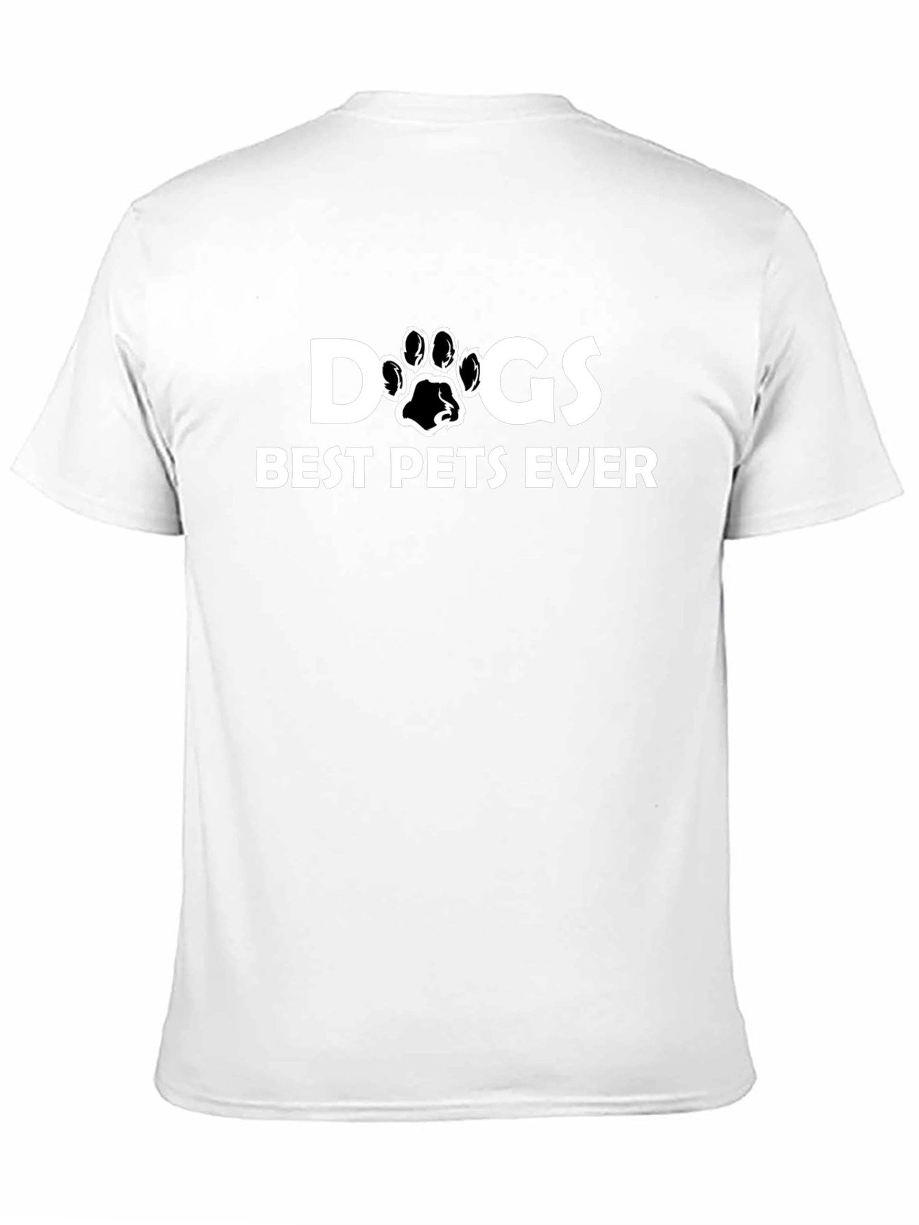 Dogs Best Pets Ever - Graphic T-Shirt