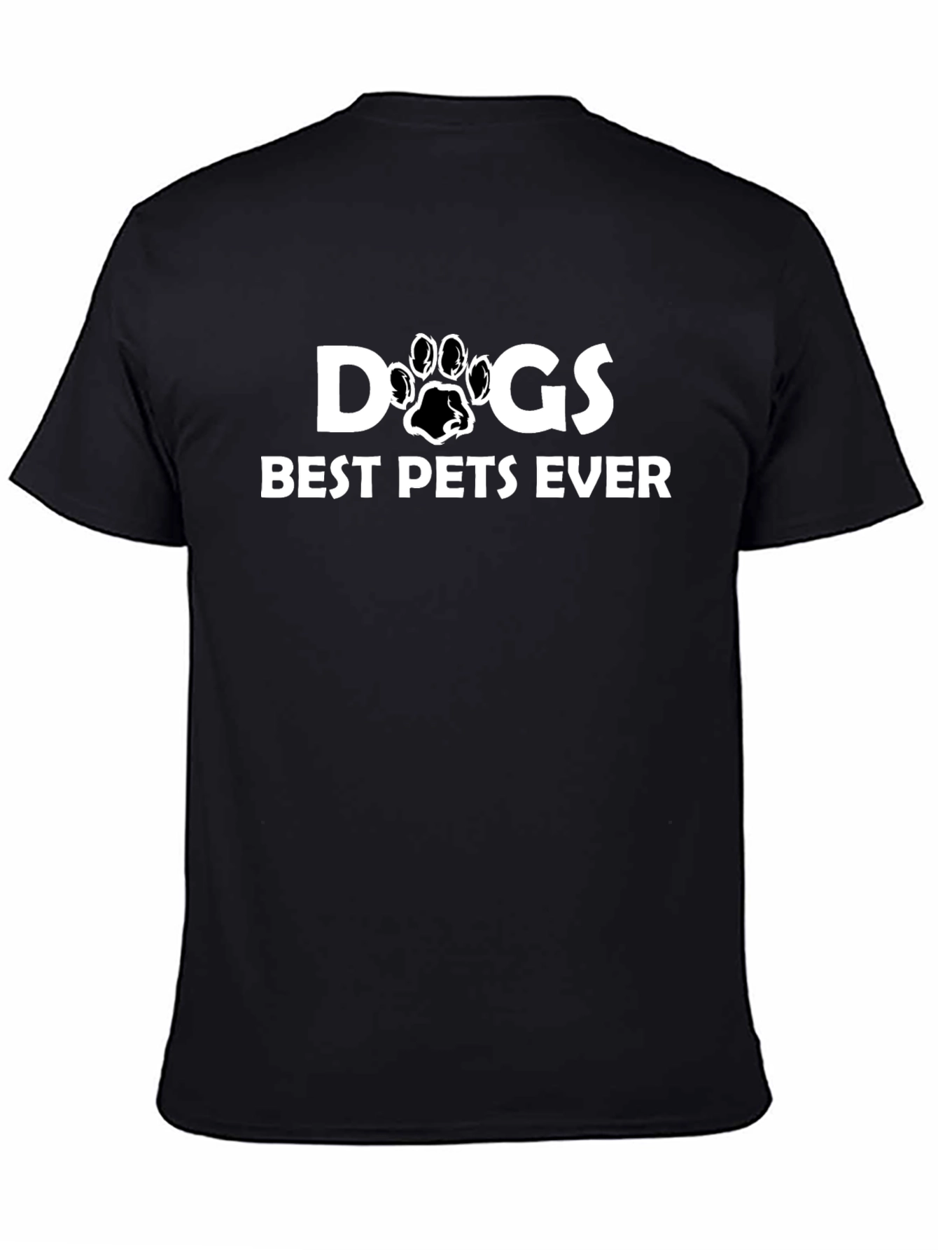 Dogs Best Pets Ever - Graphic T-Shirt