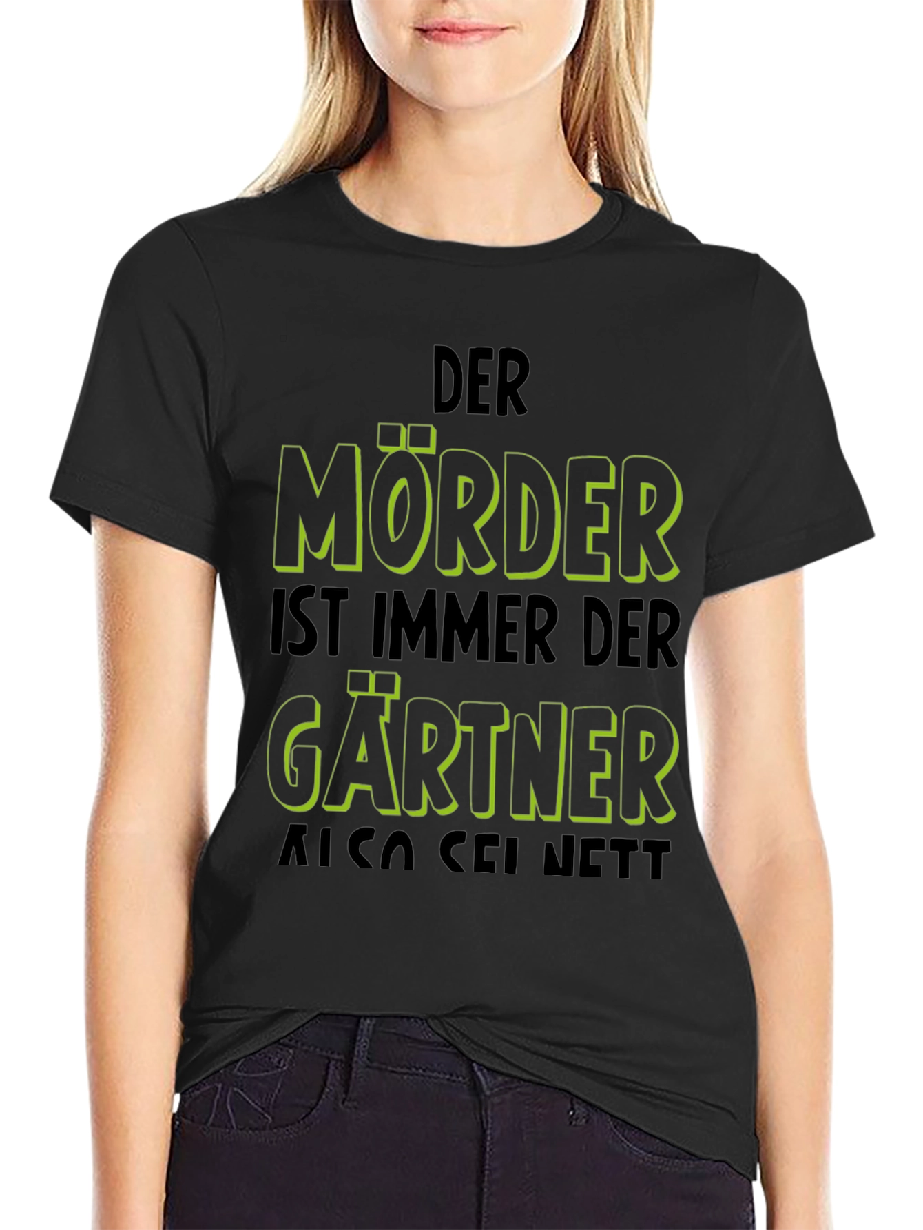 Der Mörder Ist Immer Der Gärtner Funny T-Shirt
