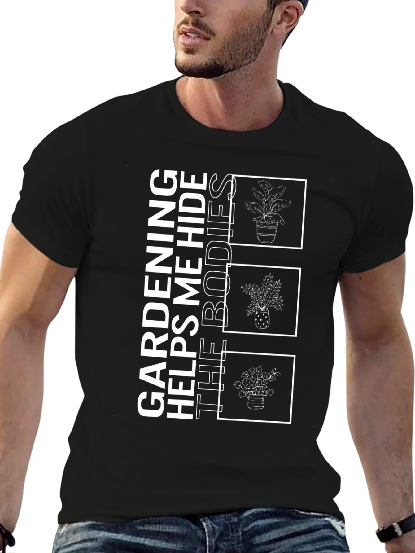 Gardening Helps Me Hide the Bodies T-Shirt