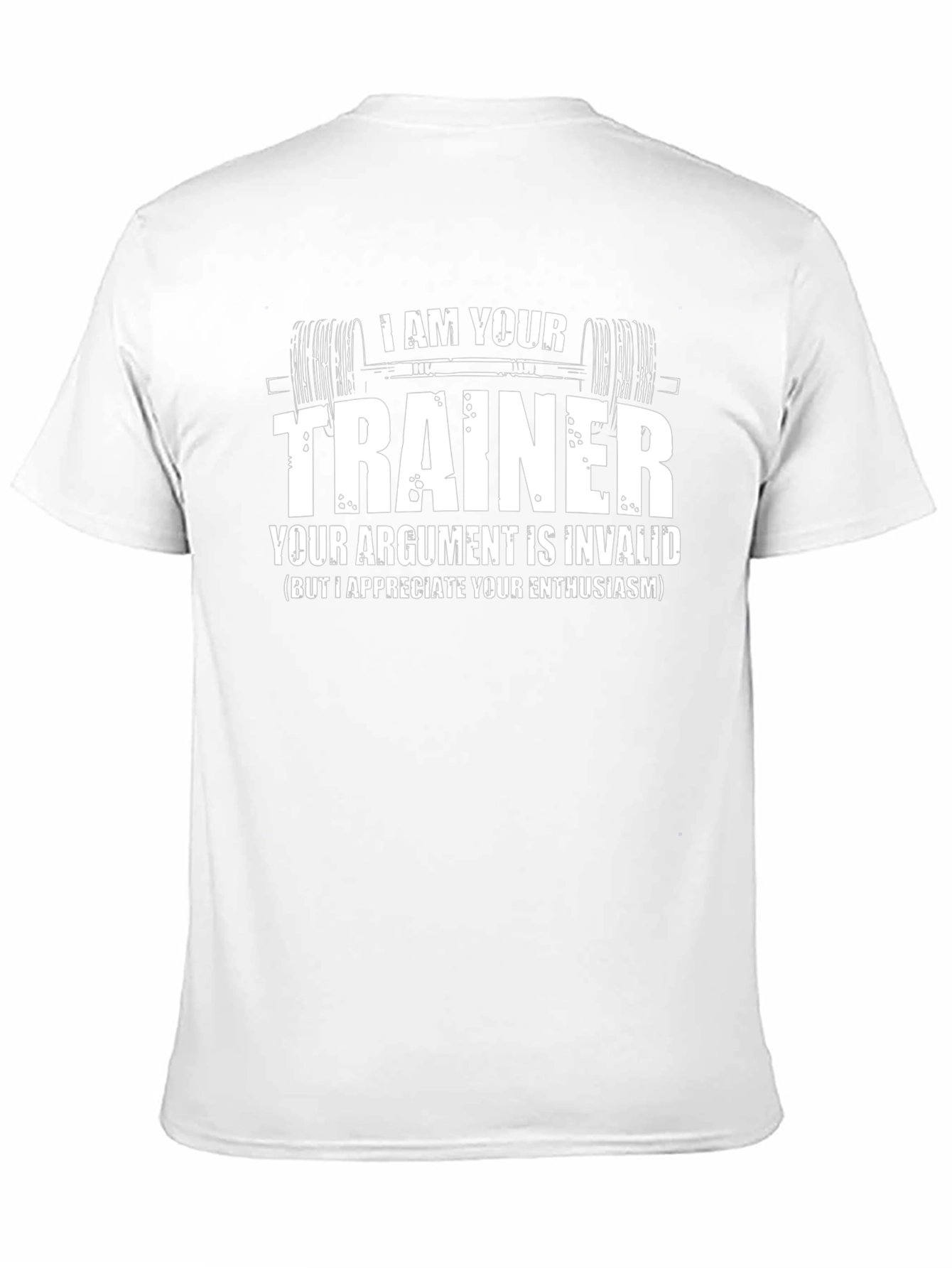 I Am Your Trainer Novelty Graphic T-Shirt