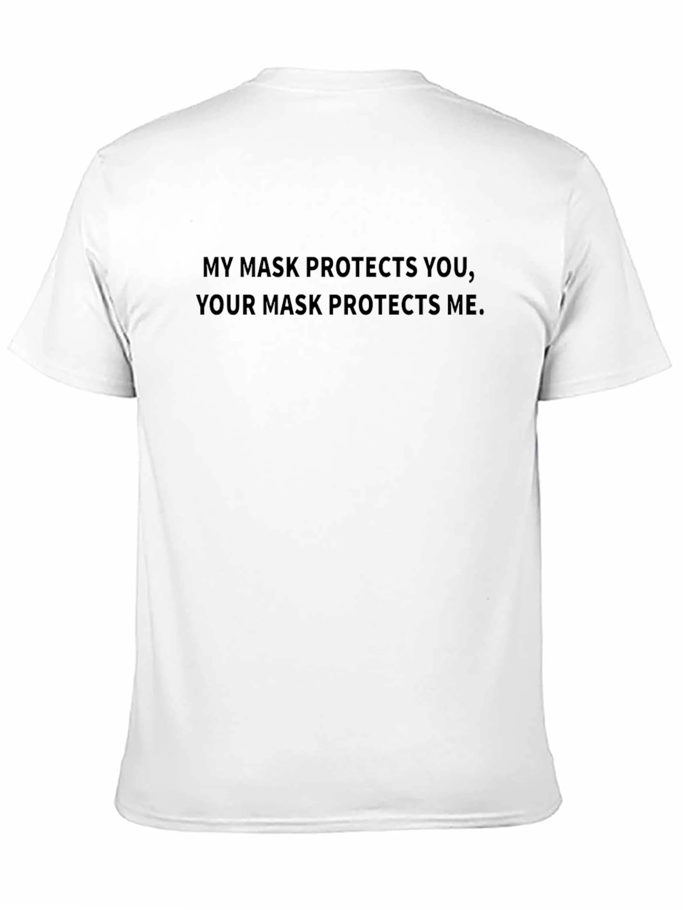Mask Protects You Tee - Stay Safe T-Shirt