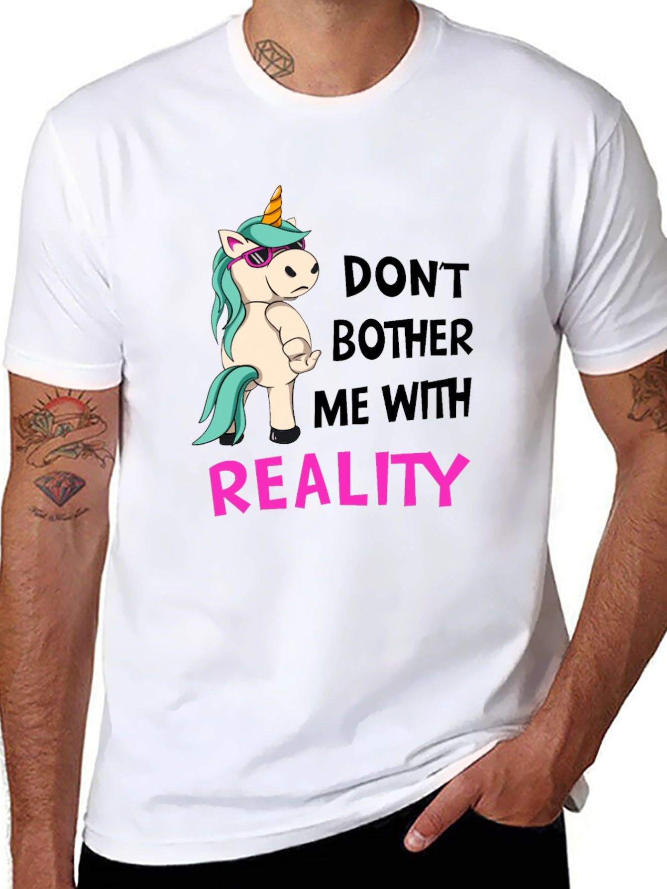 Dont Bother Me With Reality T-Shirt