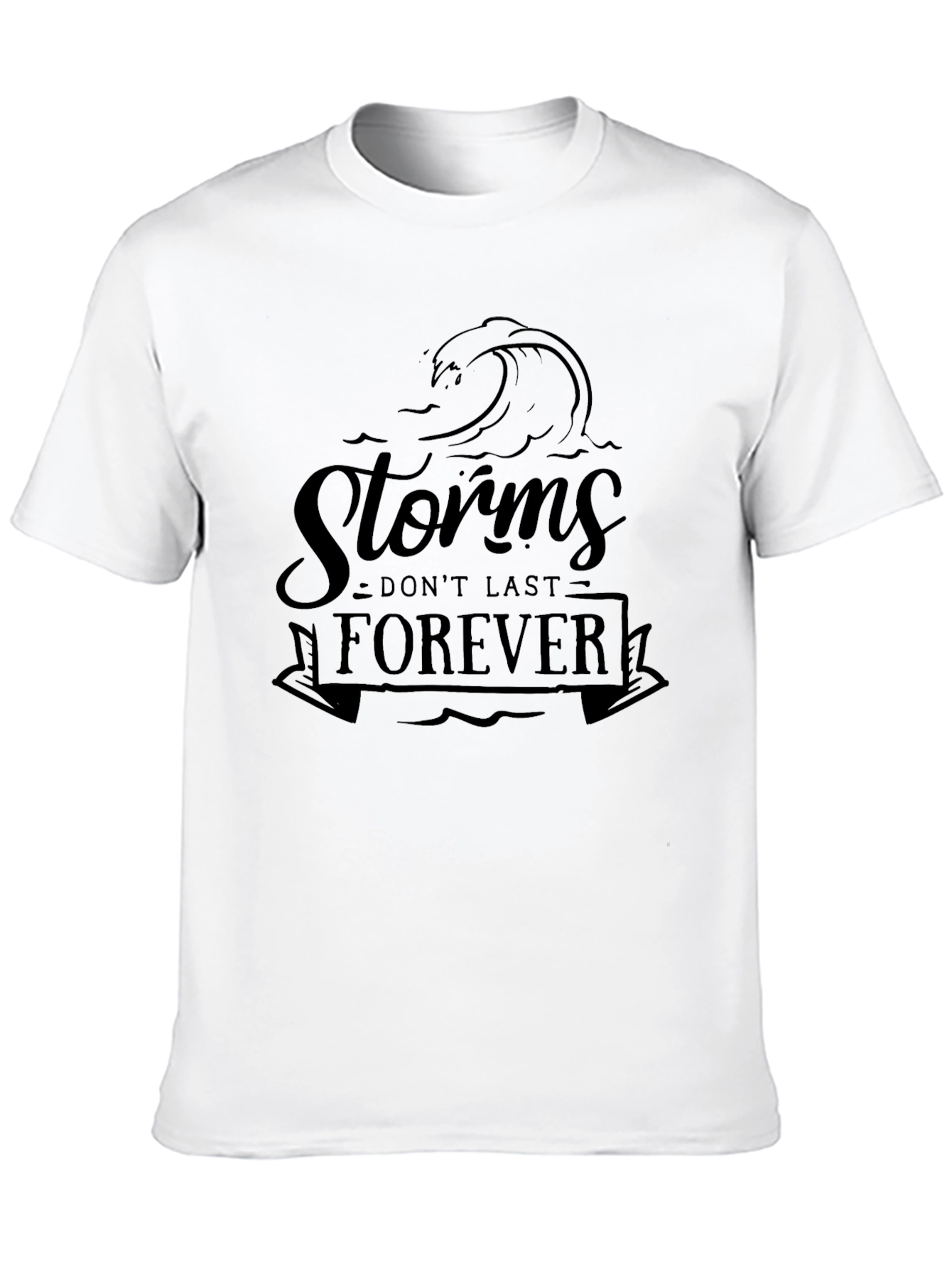 Storms Dont Last Forever Graphic Tee