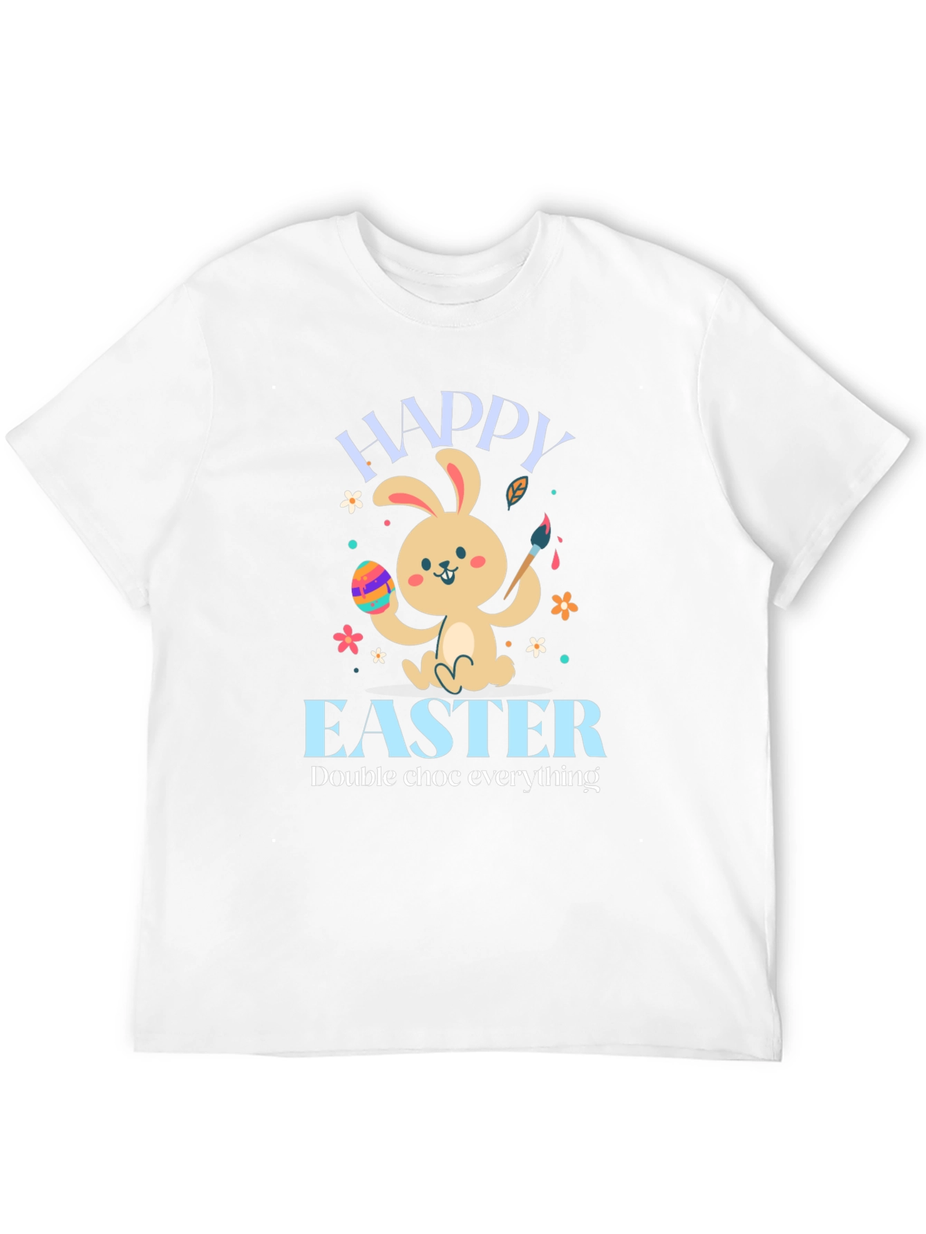 Happy Easter Bunny T-Shirt: Double Chocolate Everything!