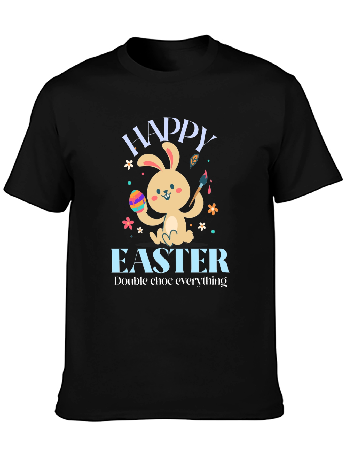 Happy Easter Bunny T-Shirt: Double Chocolate Everything!