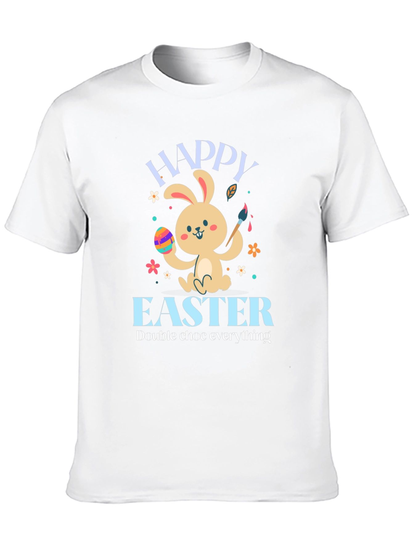Happy Easter Bunny T-Shirt: Double Chocolate Everything!