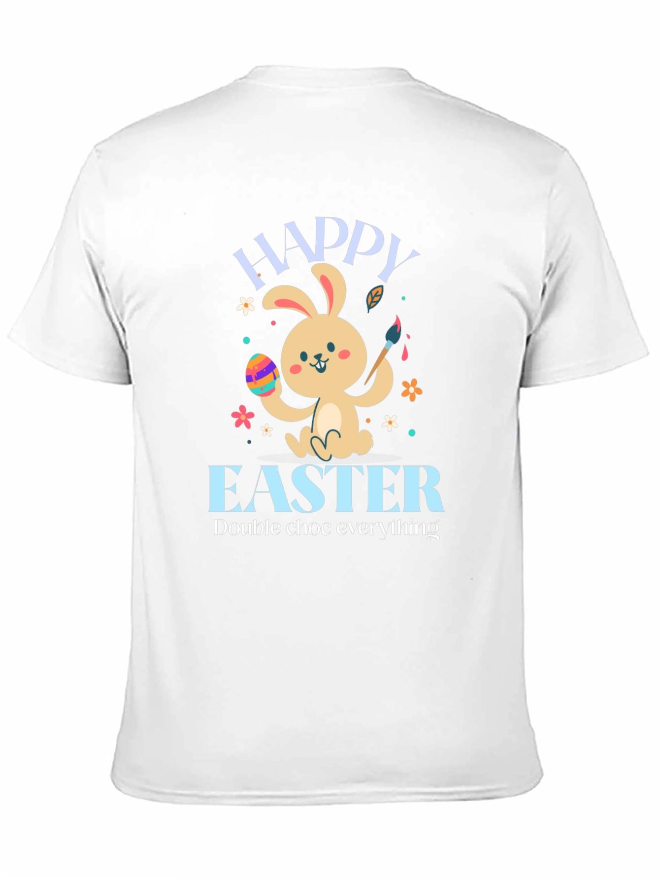 Happy Easter Bunny T-Shirt: Double Chocolate Everything!