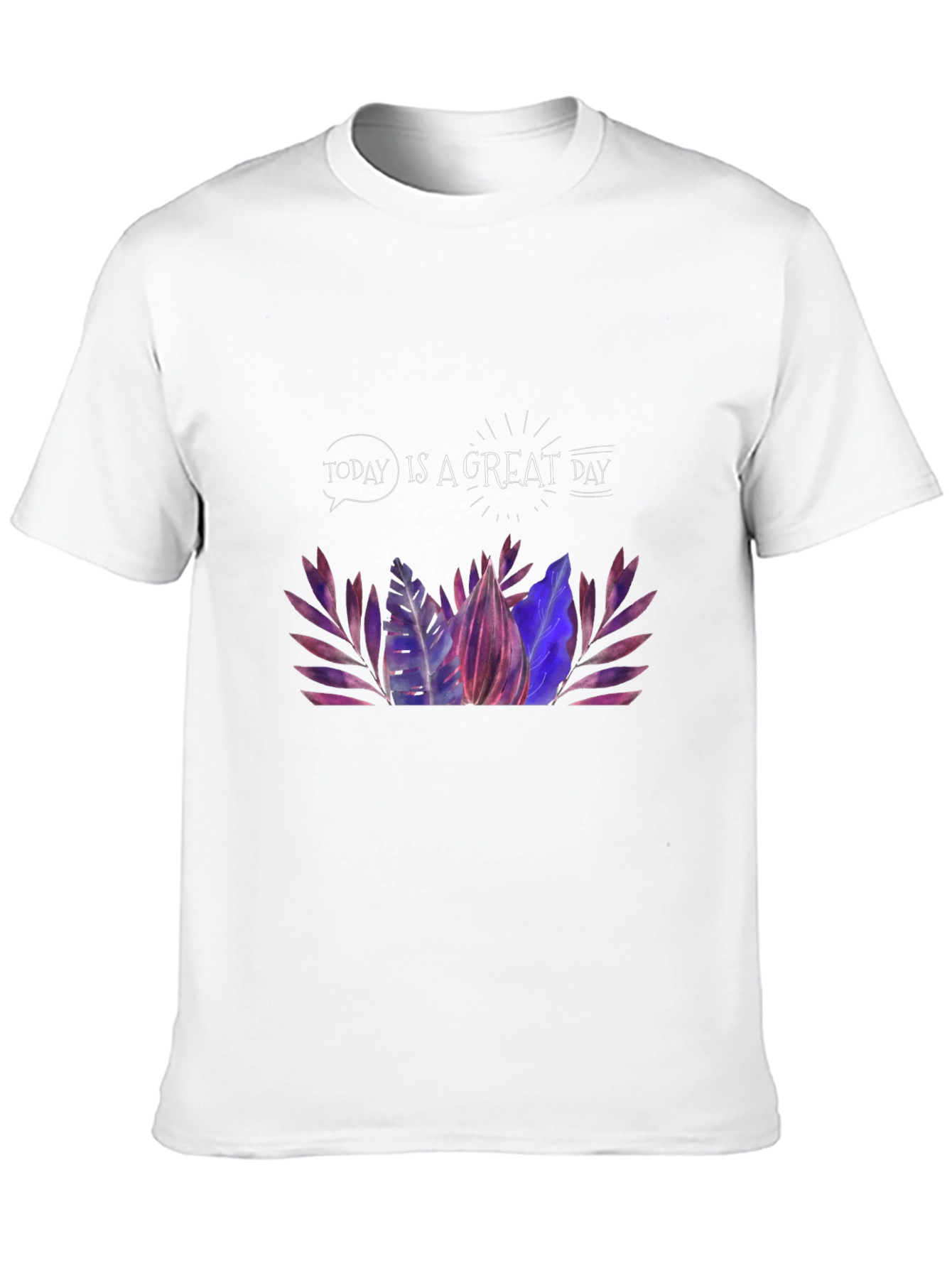 Inspirational Graphic Tee - Today Is A Great Day