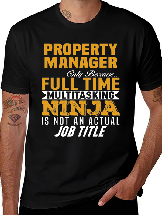 Property Manager Ninja T-Shirt - Full Time