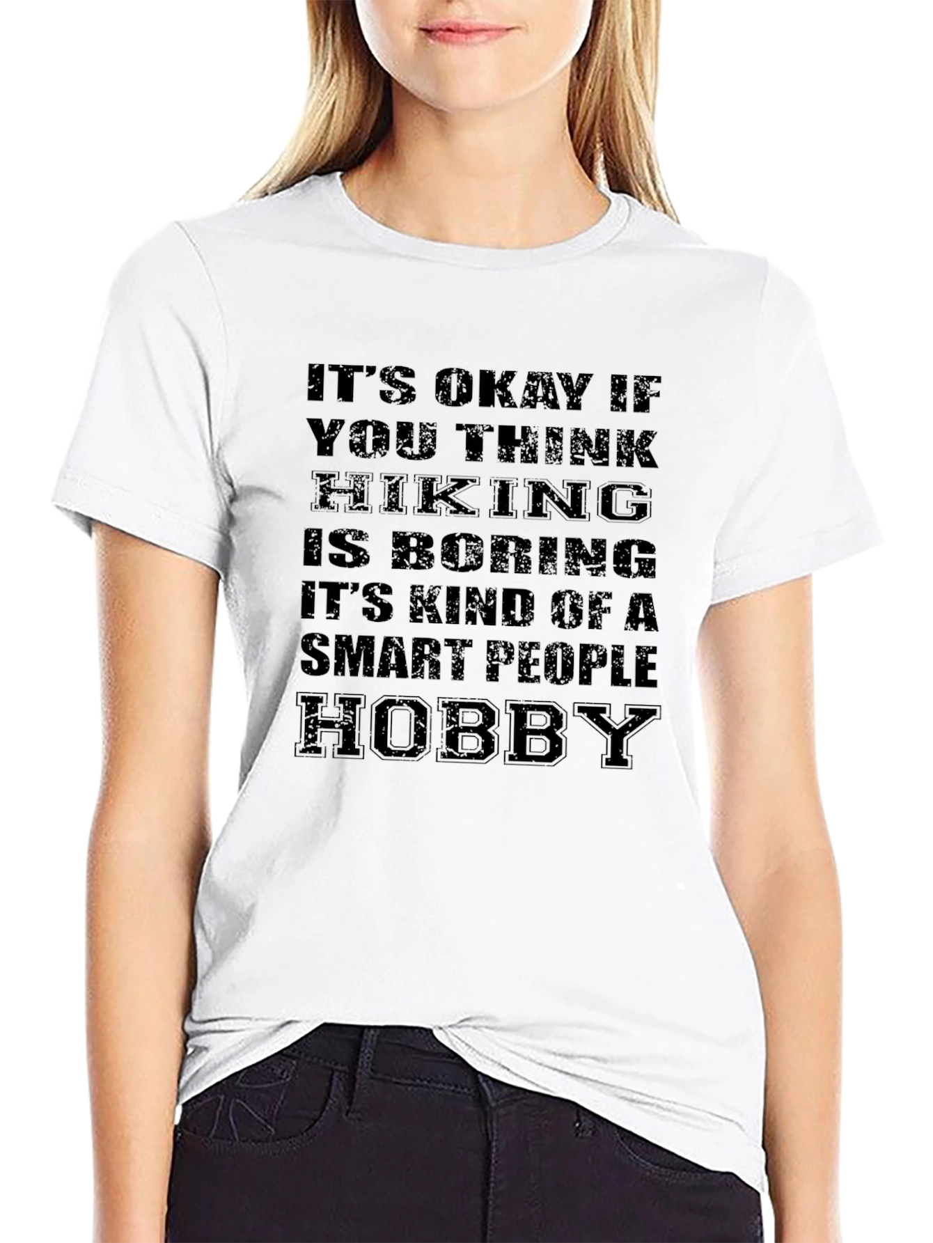 Hiking is a Smart People Hobby Graphic T-Shirt