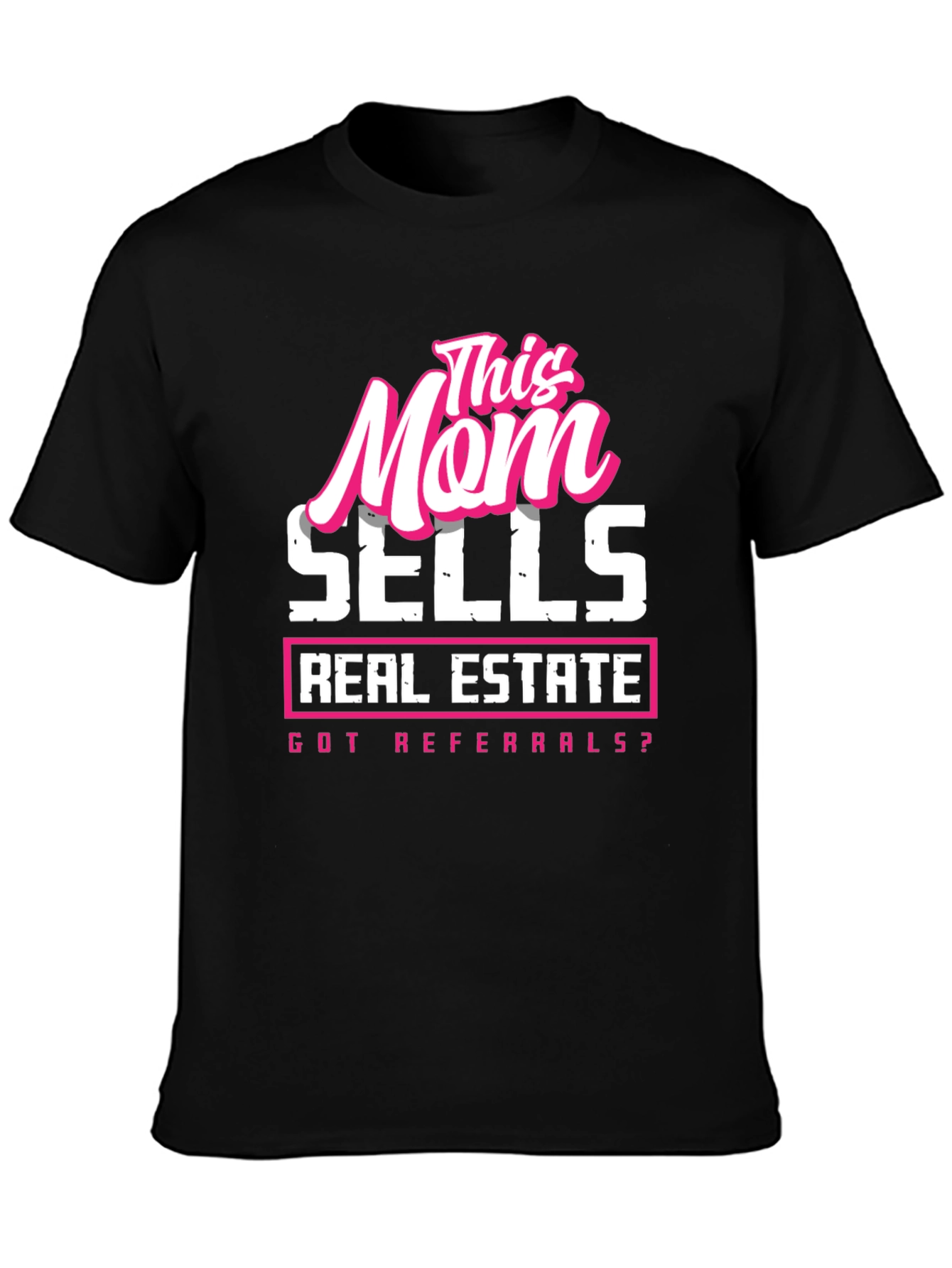 This Mom Sells Real Estate T-Shirt