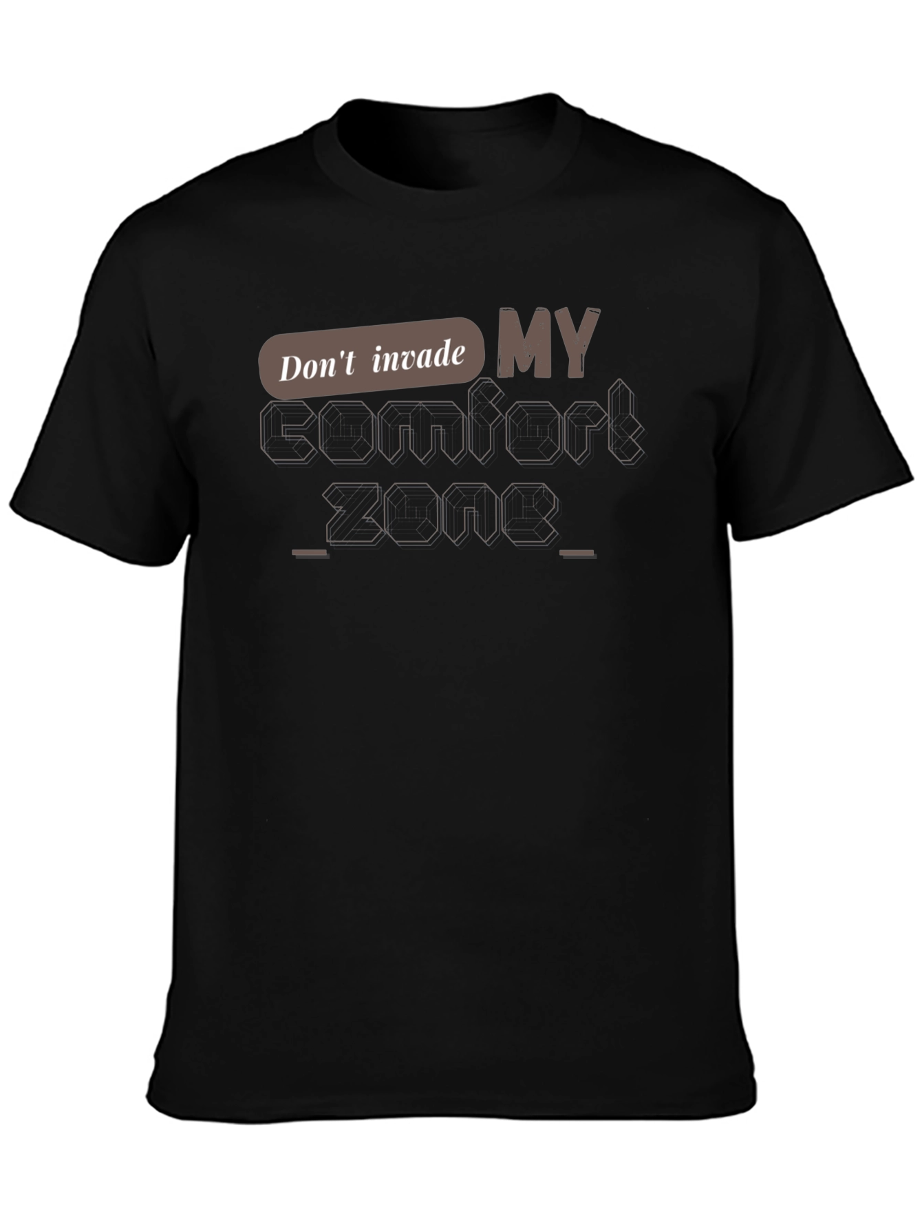 Dont Invade My Comfort Zone Graphic T-Shirt