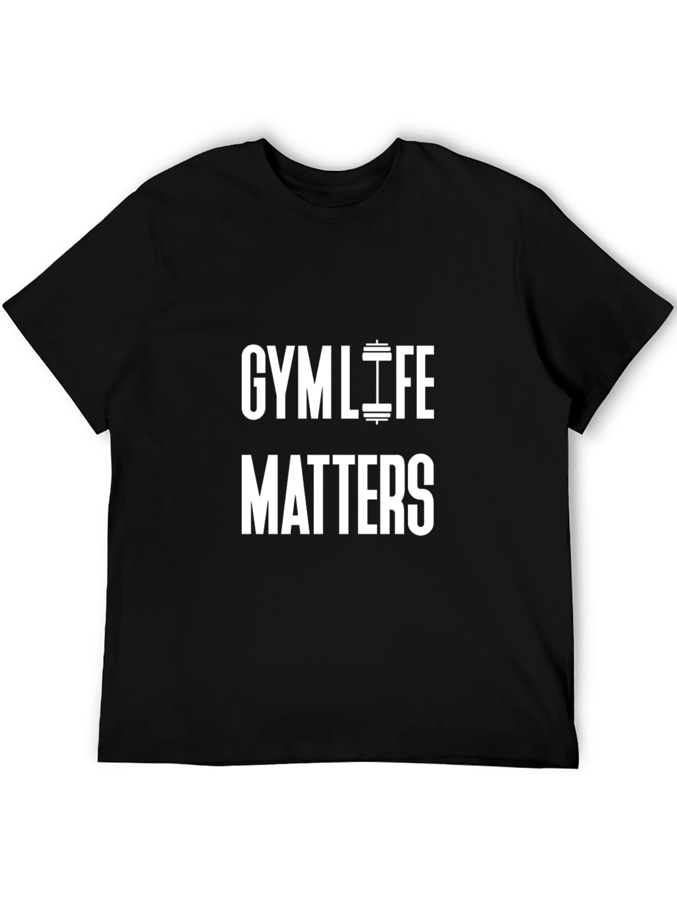 Gym Life Matters Graphic Tee - Workout Shirt