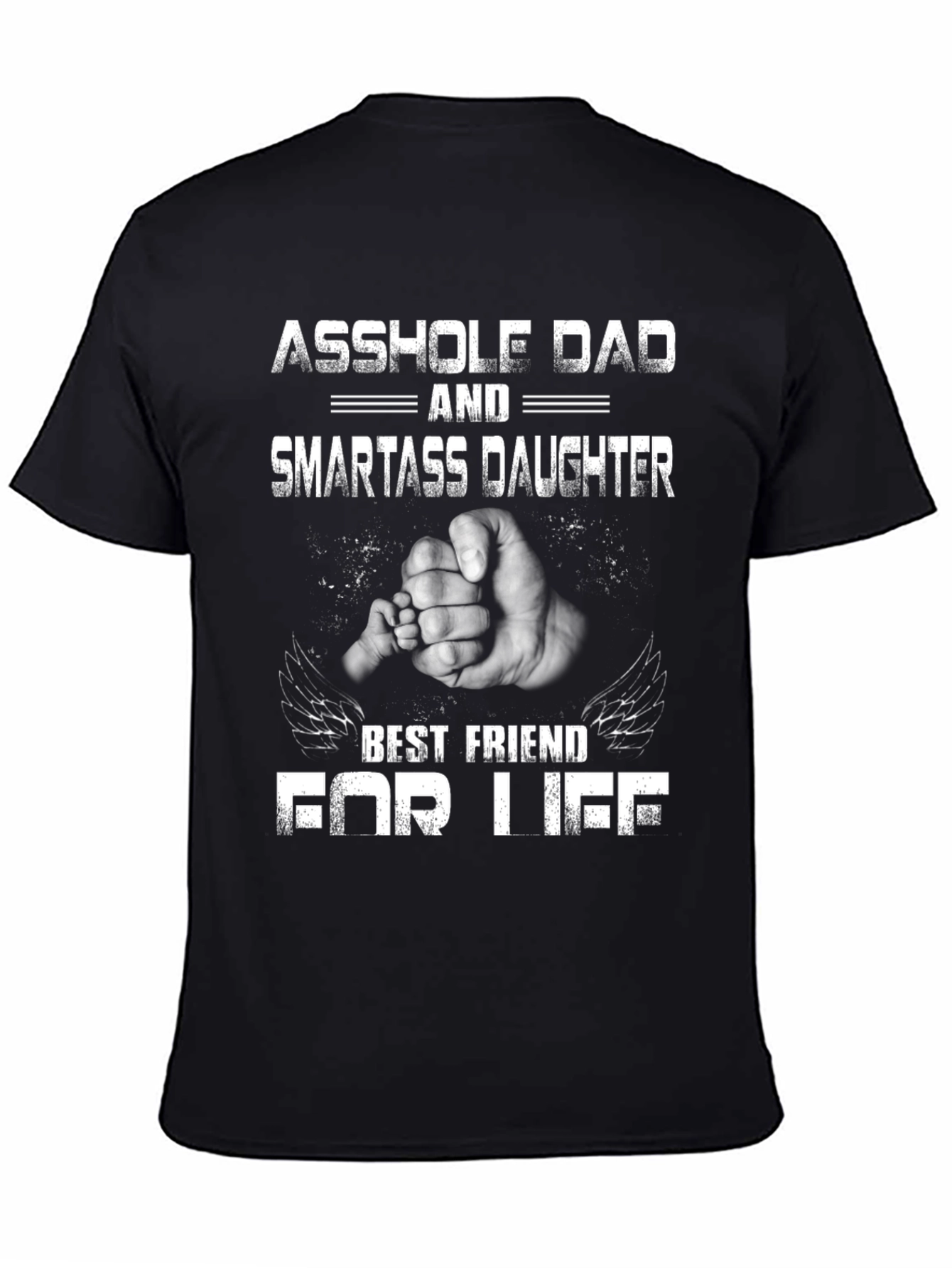 Asshole Dad & Smartass Daughter T-Shirt