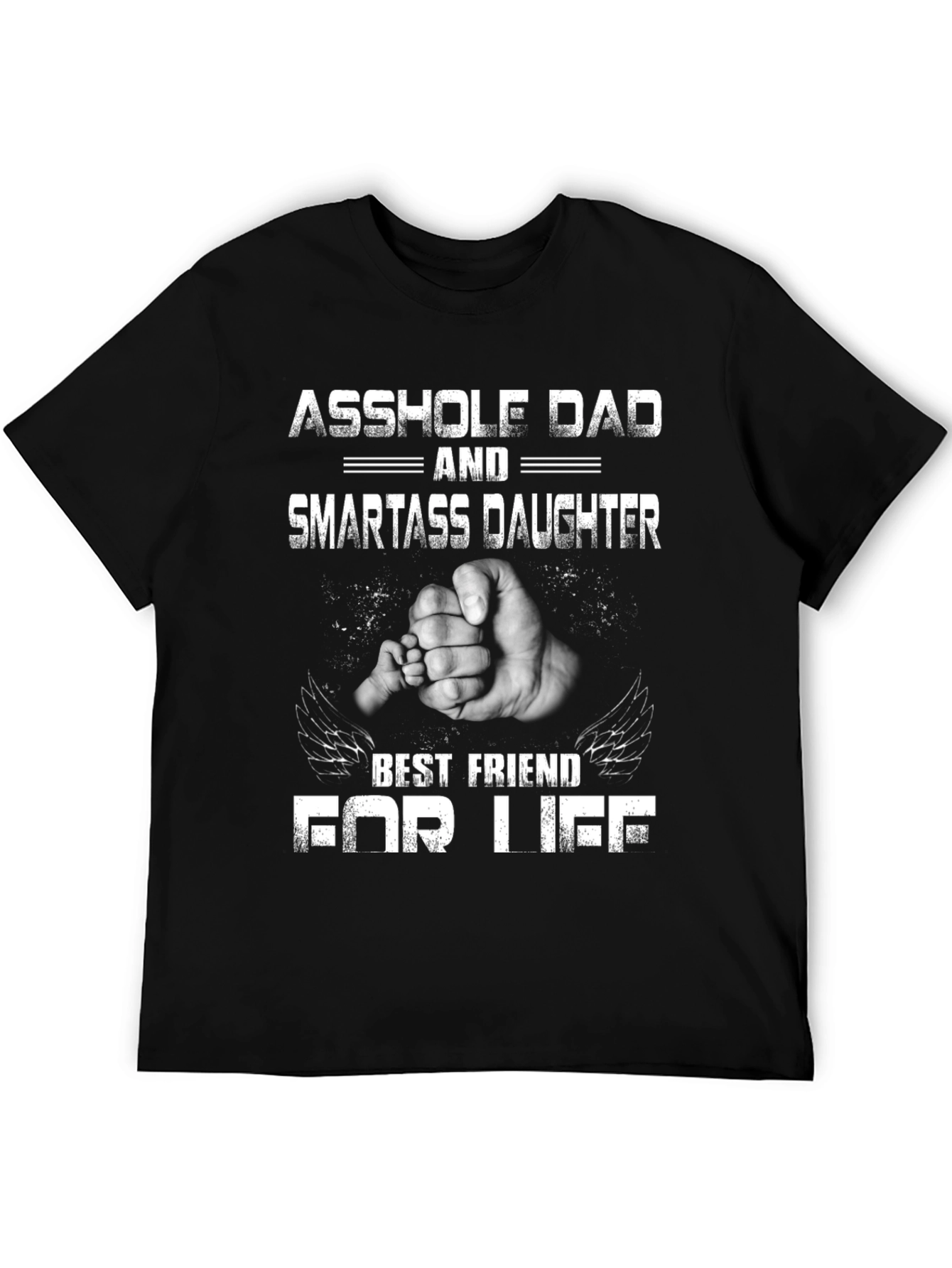 Asshole Dad & Smartass Daughter T-Shirt
