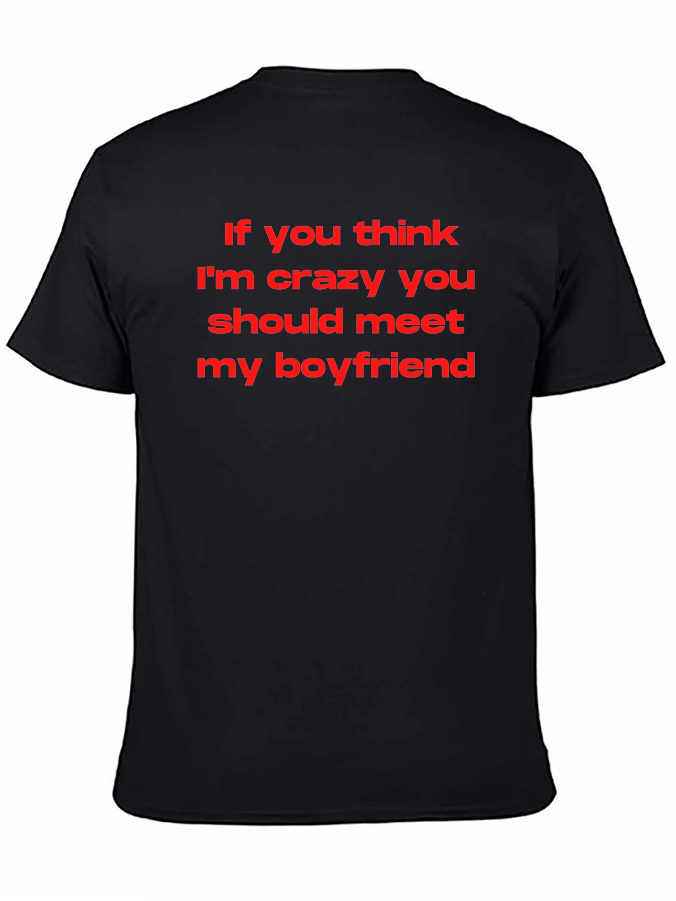 Crazy Boyfriend Graphic Tee - Black