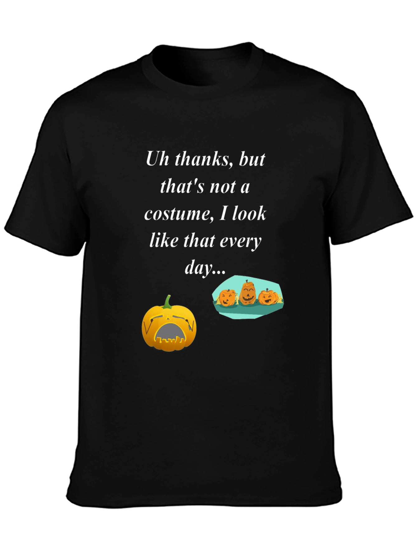 Humorous Halloween Everyday Pumpkin Graphic T-Shirt
